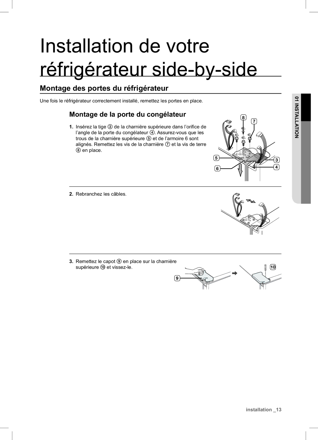 Samsung RSA1DTPE1/XEF, RSA1DTMH1/XEF, RSA1UTPE1/XEF Montage des portes du réfrigérateur, Montage de la porte du congélateur 