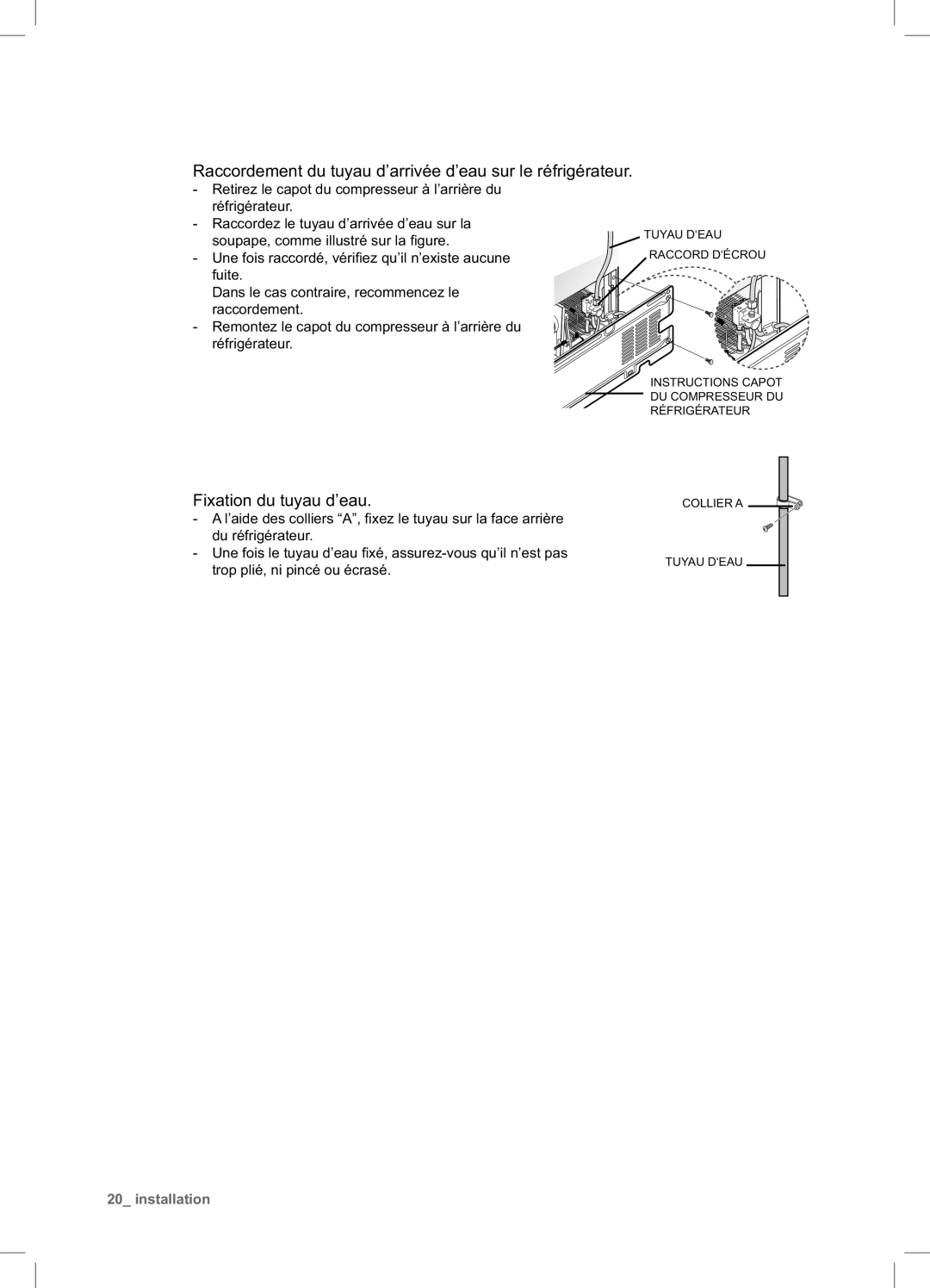 Samsung RSA1DTMH1/XEF, RSA1UTPE1/XEF Raccordement du tuyau d’arrivée d’eau sur le réfrigérateur, Fixation du tuyau d’eau 