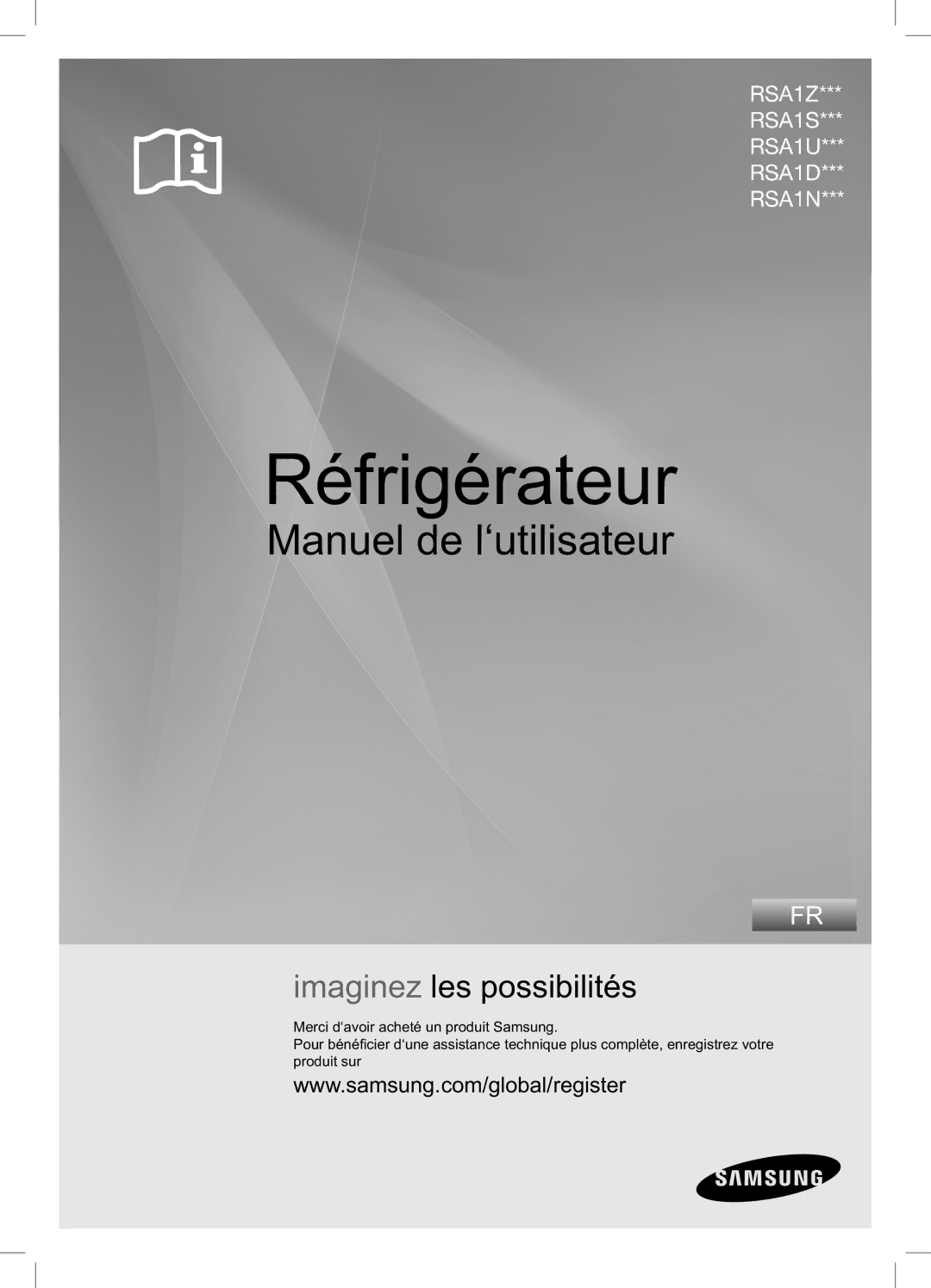 Samsung RSA1ZTMH1/XEF, RSA1DTMH1/XEF, RSA1UTPE1/XEF, RSA1DTWP1/XEF, RSA1DTPE1/XEF, RSA1ZTPE1/XEF manual Réfrigérateur 