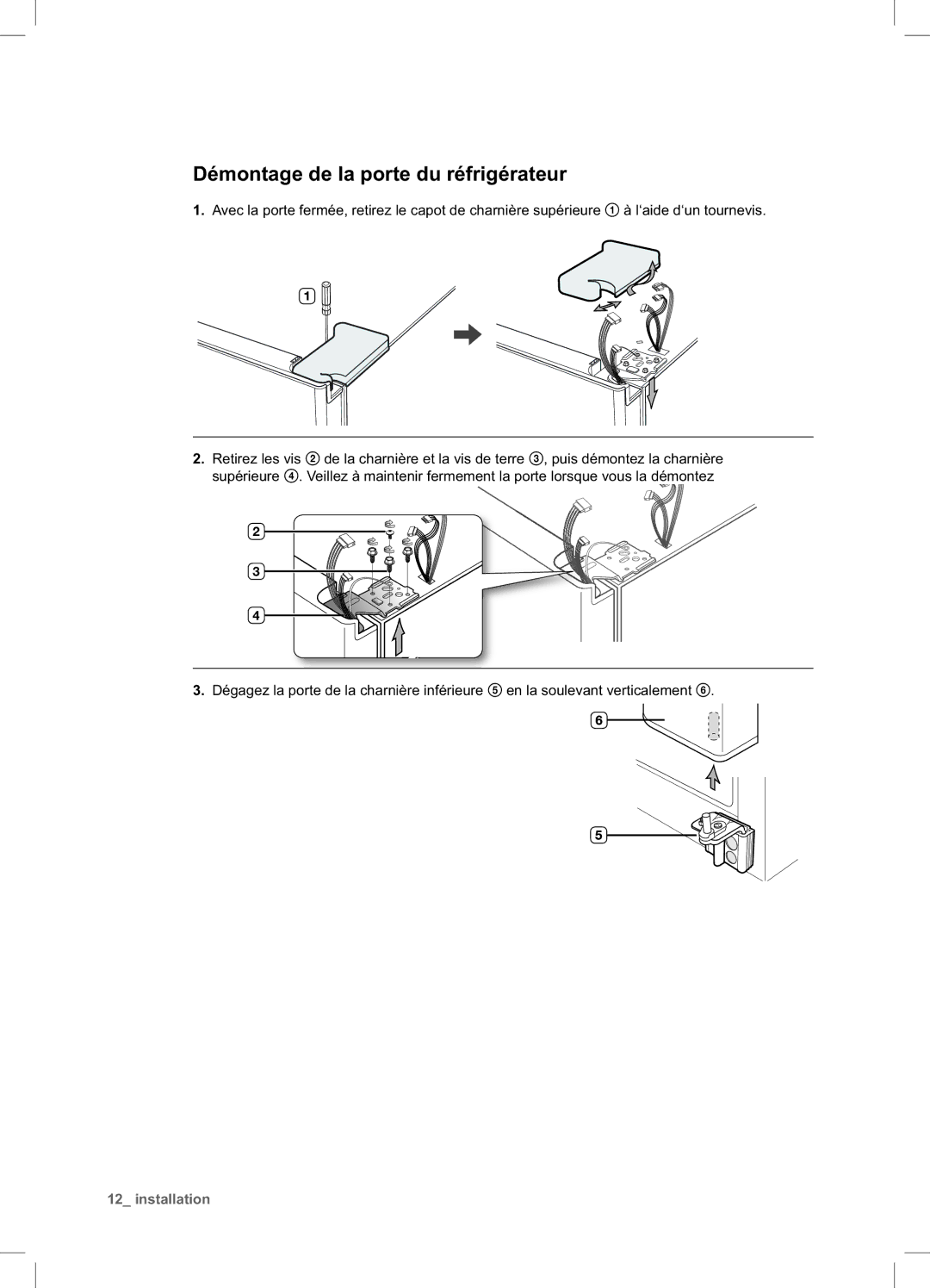 Samsung RSA1ZTPE1/XEF, RSA1DTMH1/XEF, RSA1ZTMH1/XEF, RSA1UTPE1/XEF, RSA1DTWP1/XEF manual Démontage de la porte du réfrigérateur 