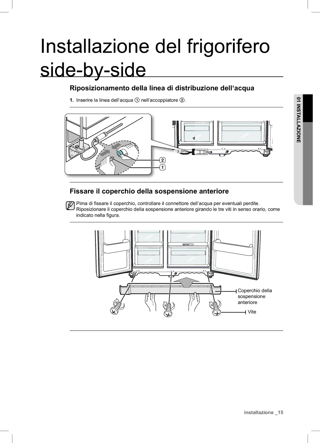 Samsung RSA1NTPE1/XES manual Riposizionamento della linea di distribuzione dell‘acqua 