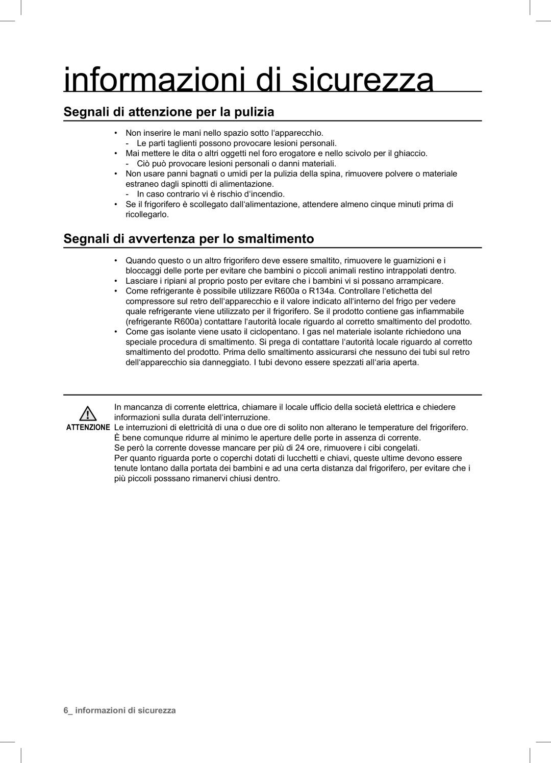 Samsung RSA1NTPE1/XES manual Segnali di attenzione per la pulizia, Segnali di avvertenza per lo smaltimento 