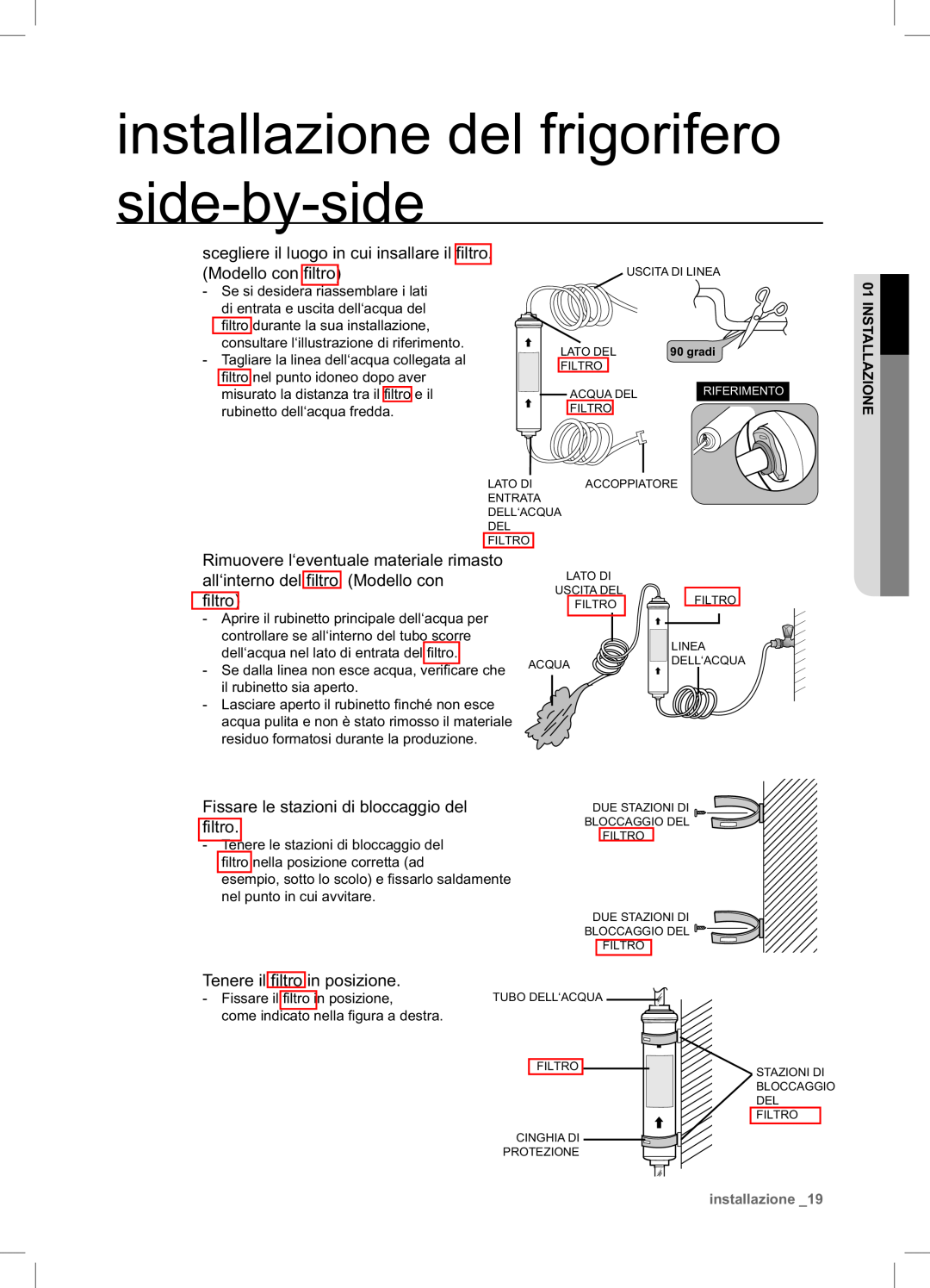 Samsung RSA1NTPE1/XES manual installazione del frigorifero side-by-side, Rimuovere l‘eventuale materiale rimasto 