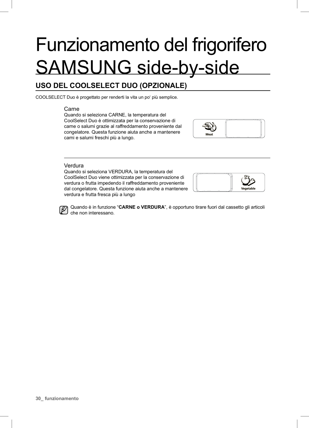 Samsung RSA1NTPE1/XES Uso Del Coolselect Duo Opzionale, Funzionamento del frigorifero SAMSUNG side-by-side, Carne, Verdura 
