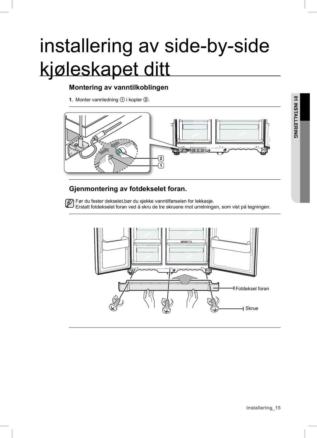 Samsung RSA1UHMG1/XEE manual Montering av vanntilkoblingen, Gjenmontering av fotdekselet foran 