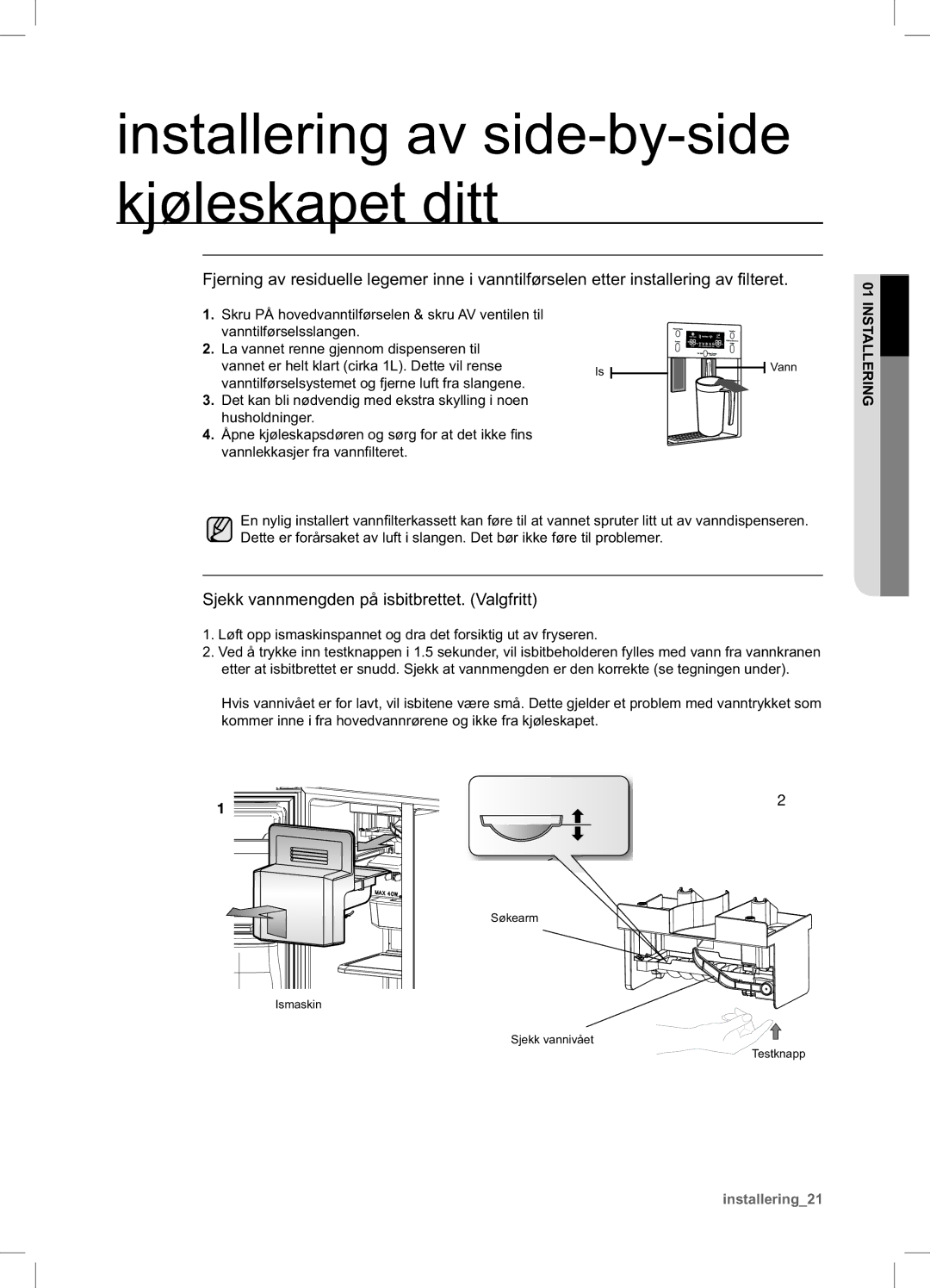 Samsung RSA1UHMG1/XEE manual Sjekk vannmengden på isbitbrettet. Valgfritt 