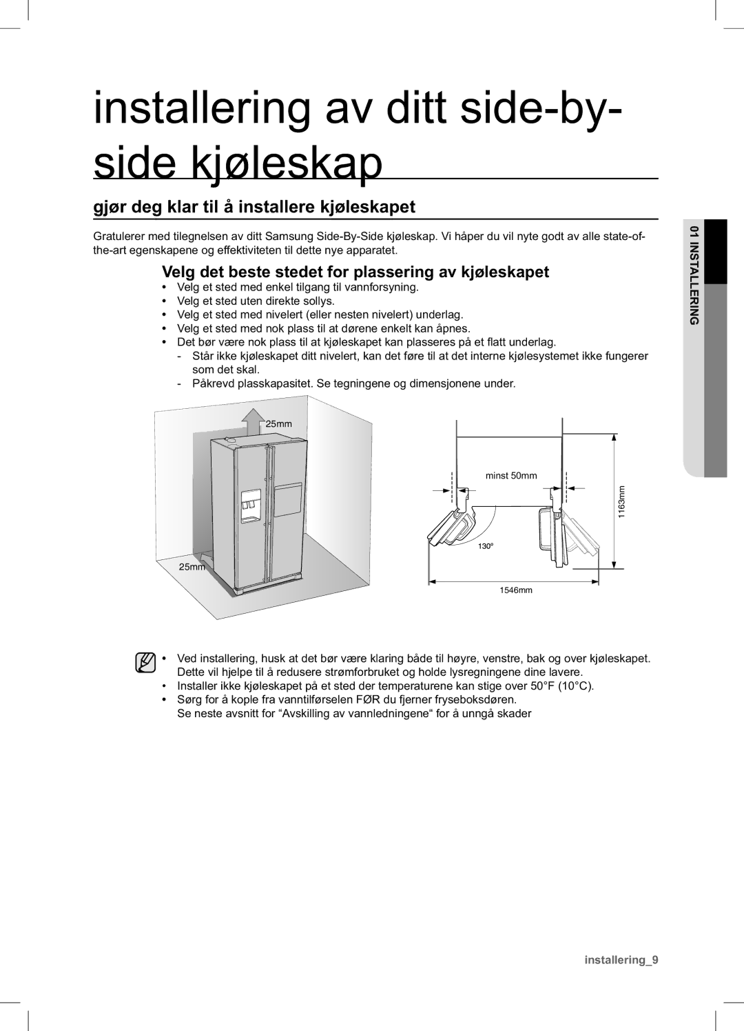 Samsung RSA1UHMG1/XEE manual Installering av ditt side-by- side kjøleskap, Gjør deg klar til å installere kjøleskapet 