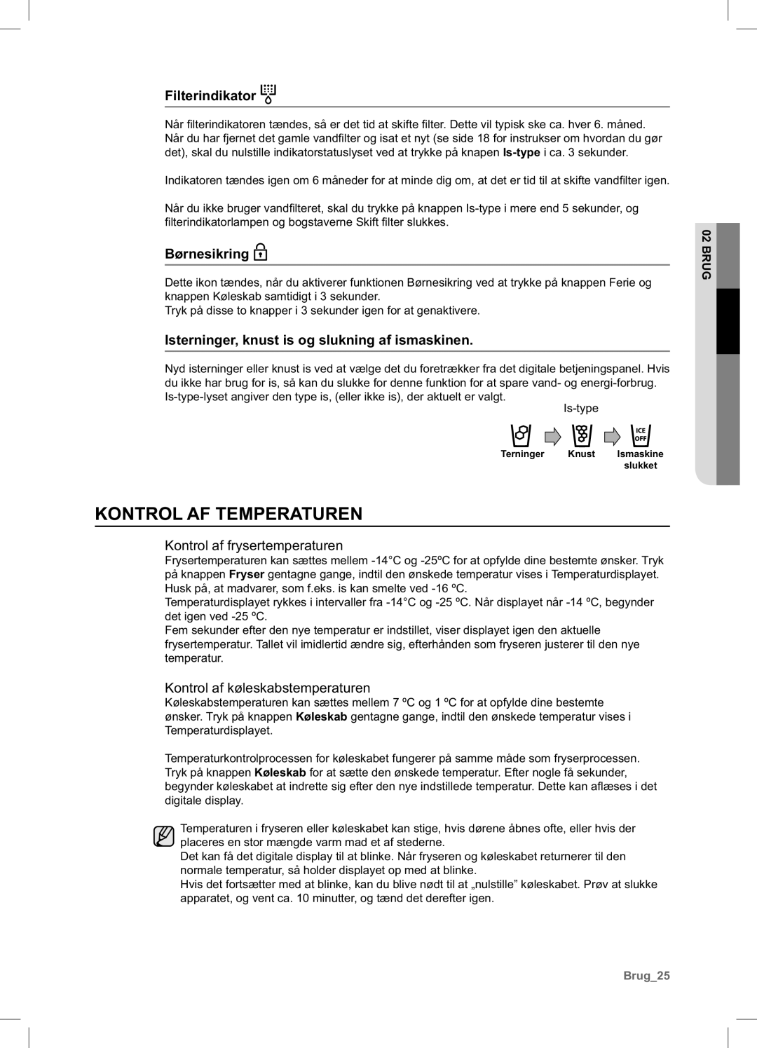 Samsung RSA1UHPE1/XEE manual Kontrol AF Temperaturen, Kontrol af frysertemperaturen, Kontrol af køleskabstemperaturen 