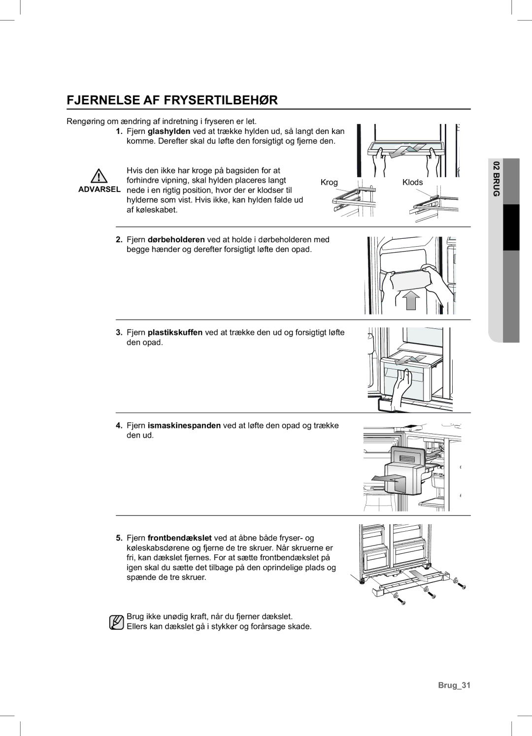 Samsung RSA1UHPE1/XEE, RSA1UHWP1/XEE manual Fjernelse AF Frysertilbehør 