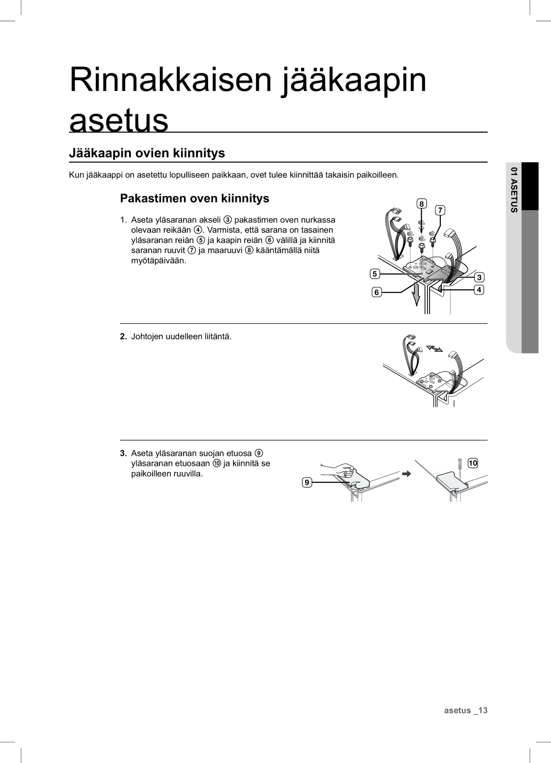 Samsung RSA1UHPE1/XEE, RSA1UHWP1/XEE manual Jääkaapin ovien kiinnitys, Pakastimen oven kiinnitys 