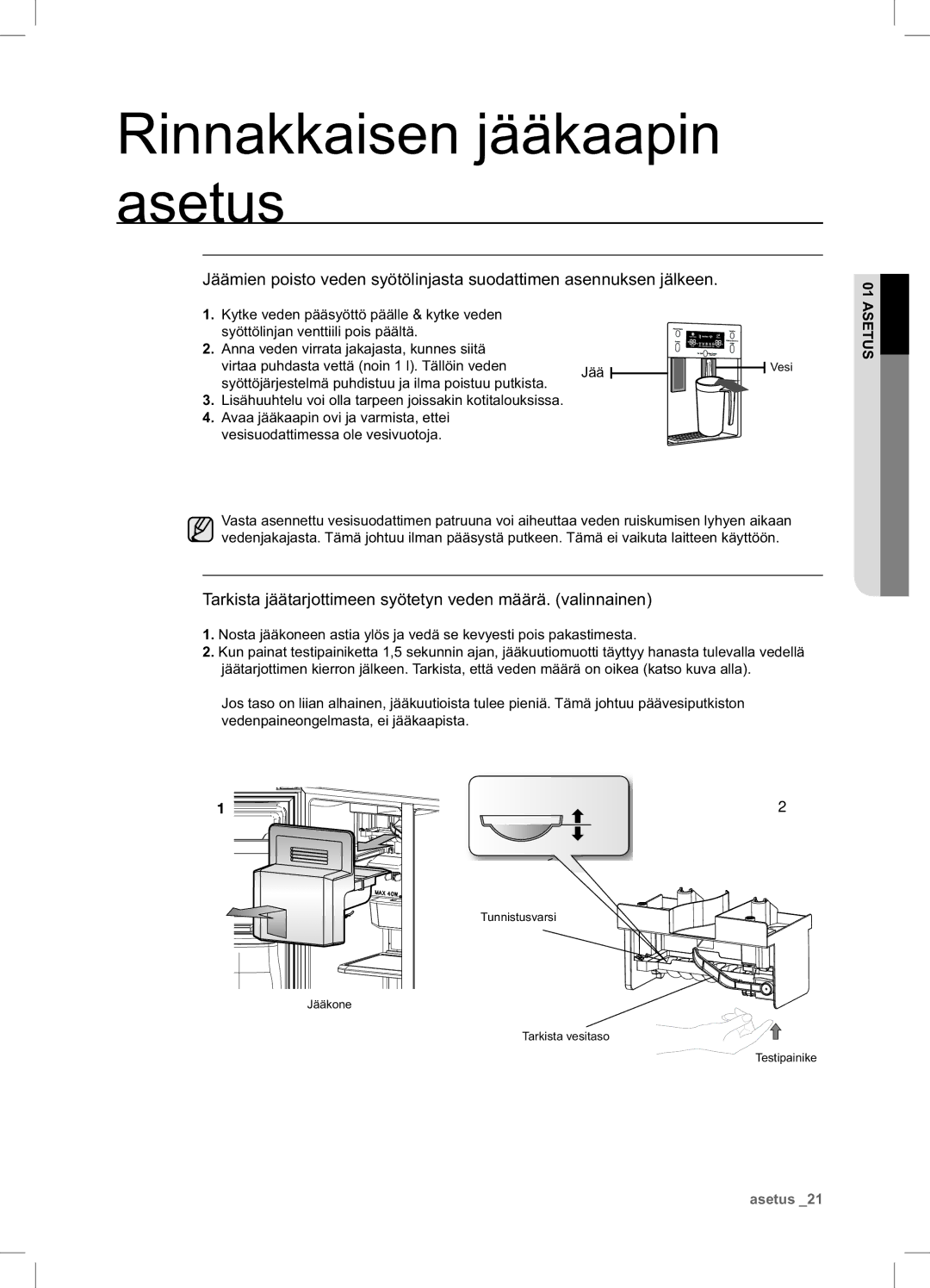 Samsung RSA1UHPE1/XEE, RSA1UHWP1/XEE manual Tarkista jäätarjottimeen syötetyn veden määrä. valinnainen, Asetus 