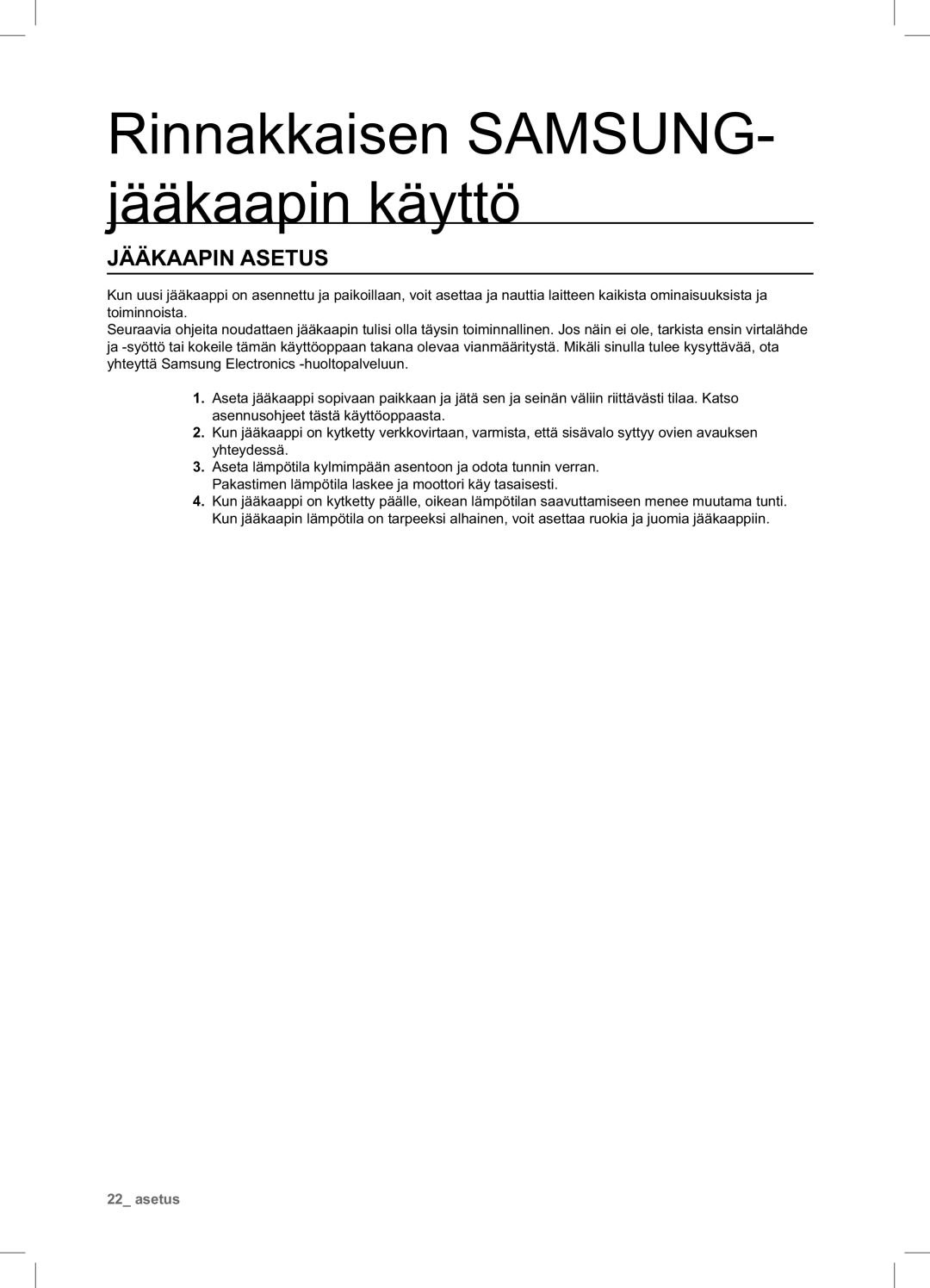 Samsung RSA1UHWP1/XEE, RSA1UHPE1/XEE manual Rinnakkaisen SAMSUNG- jääkaapin käyttö, Jääkaapin Asetus 