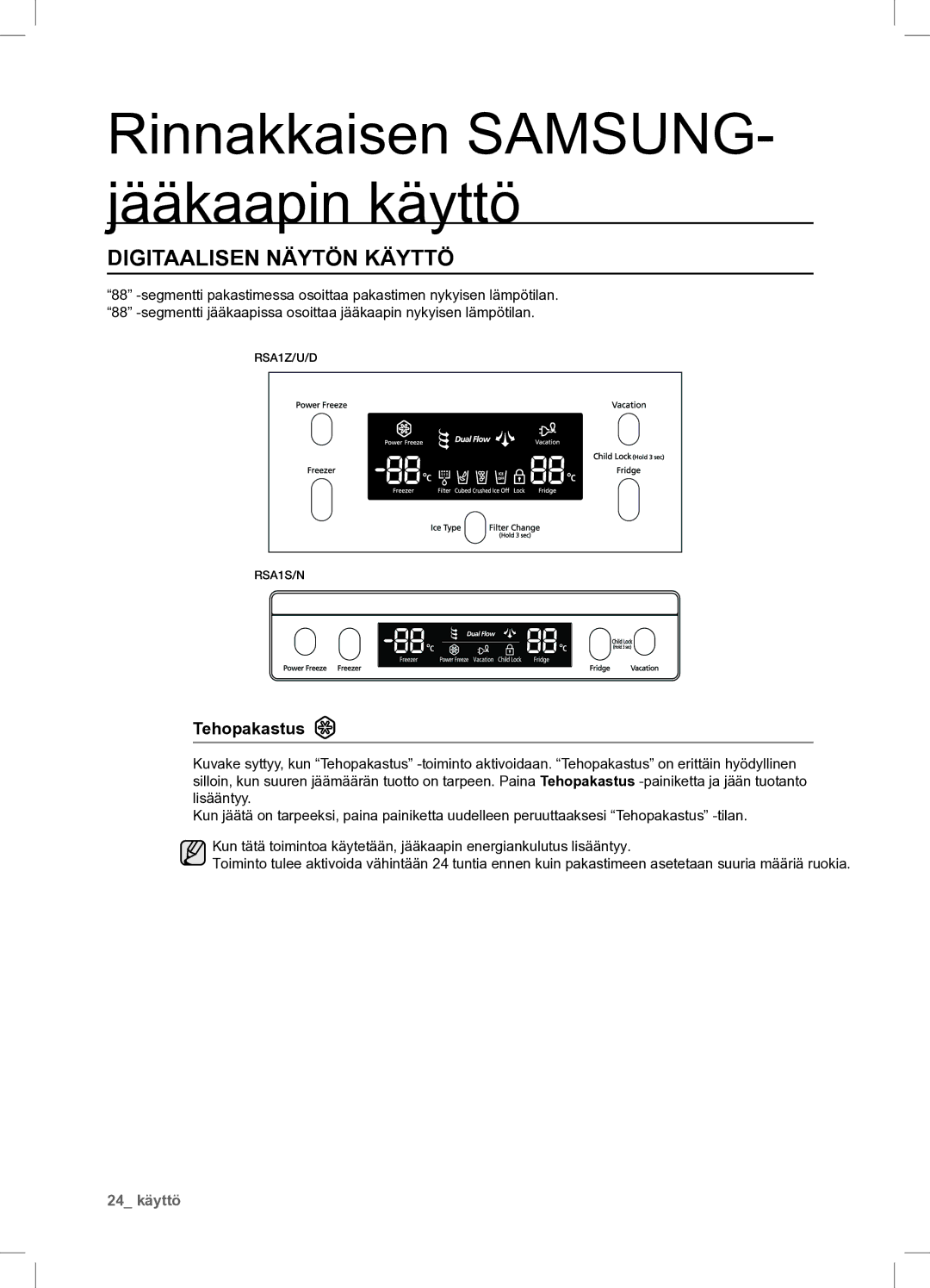 Samsung RSA1UHWP1/XEE, RSA1UHPE1/XEE manual Digitaalisen Näytön Käyttö, Tehopakastus 