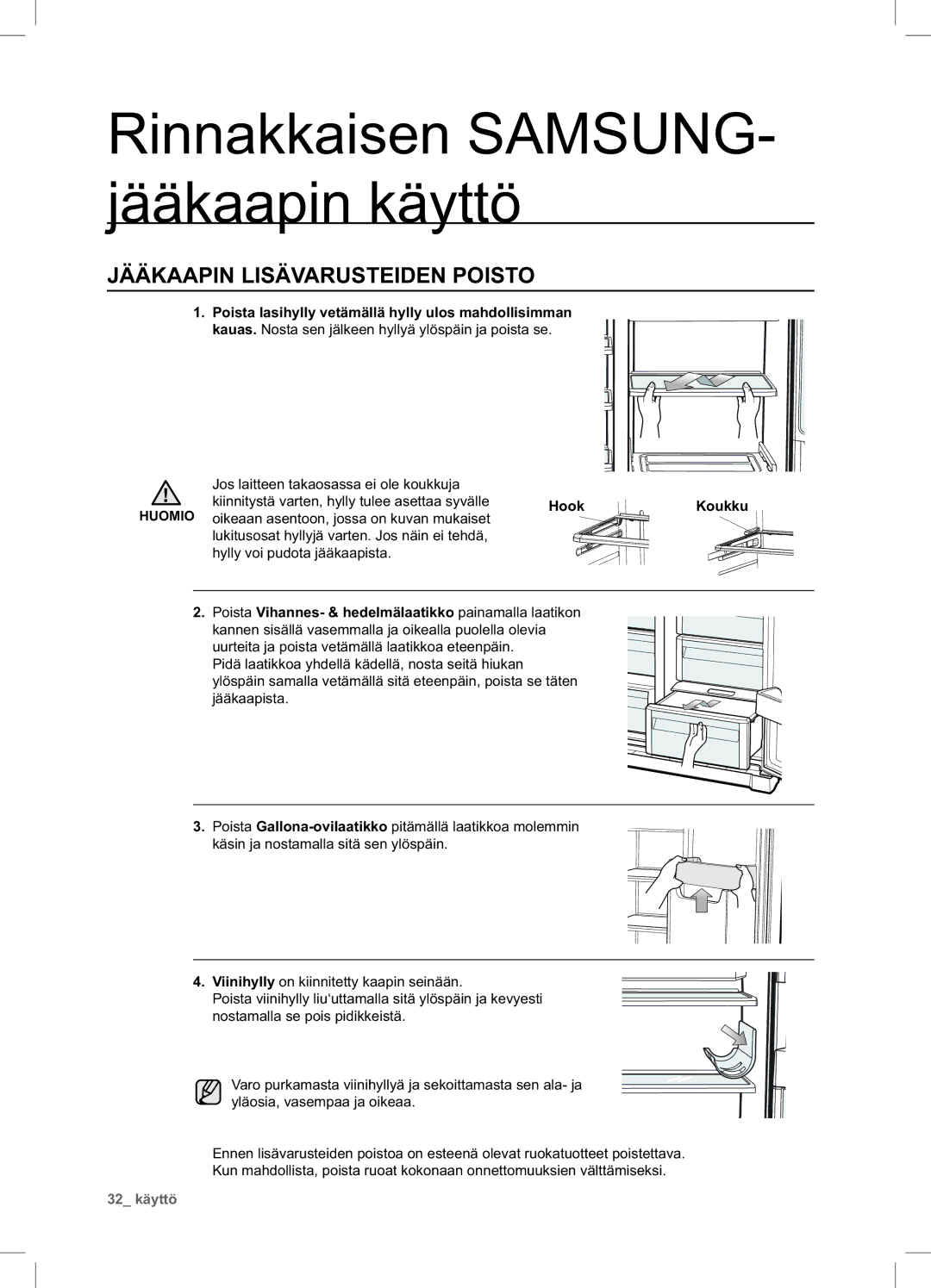 Samsung RSA1UHWP1/XEE, RSA1UHPE1/XEE manual Jääkaapin Lisävarusteiden Poisto, Hook Koukku 