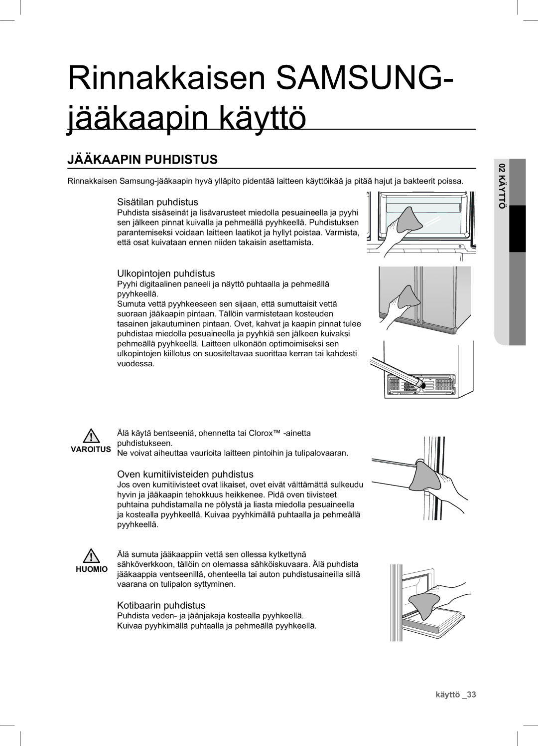 Samsung RSA1UHPE1/XEE Jääkaapin Puhdistus, Sisätilan puhdistus, Ulkopintojen puhdistus, Oven kumitiivisteiden puhdistus 