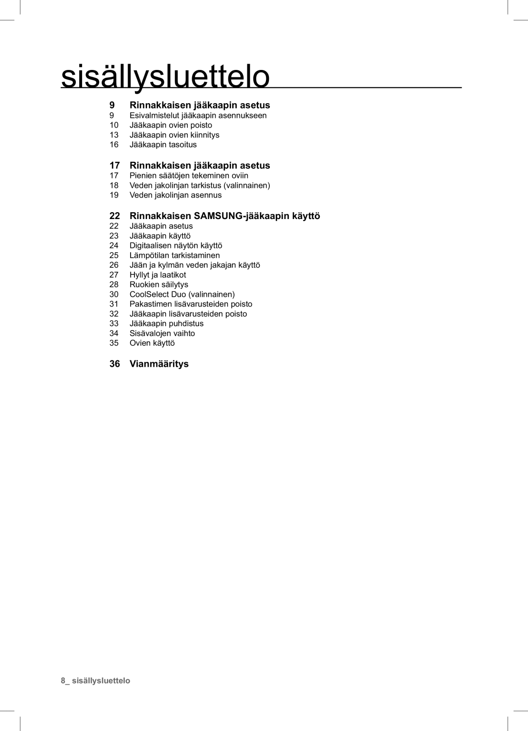 Samsung RSA1UHWP1/XEE, RSA1UHPE1/XEE manual Sisällysluettelo, Rinnakkaisen jääkaapin asetus 