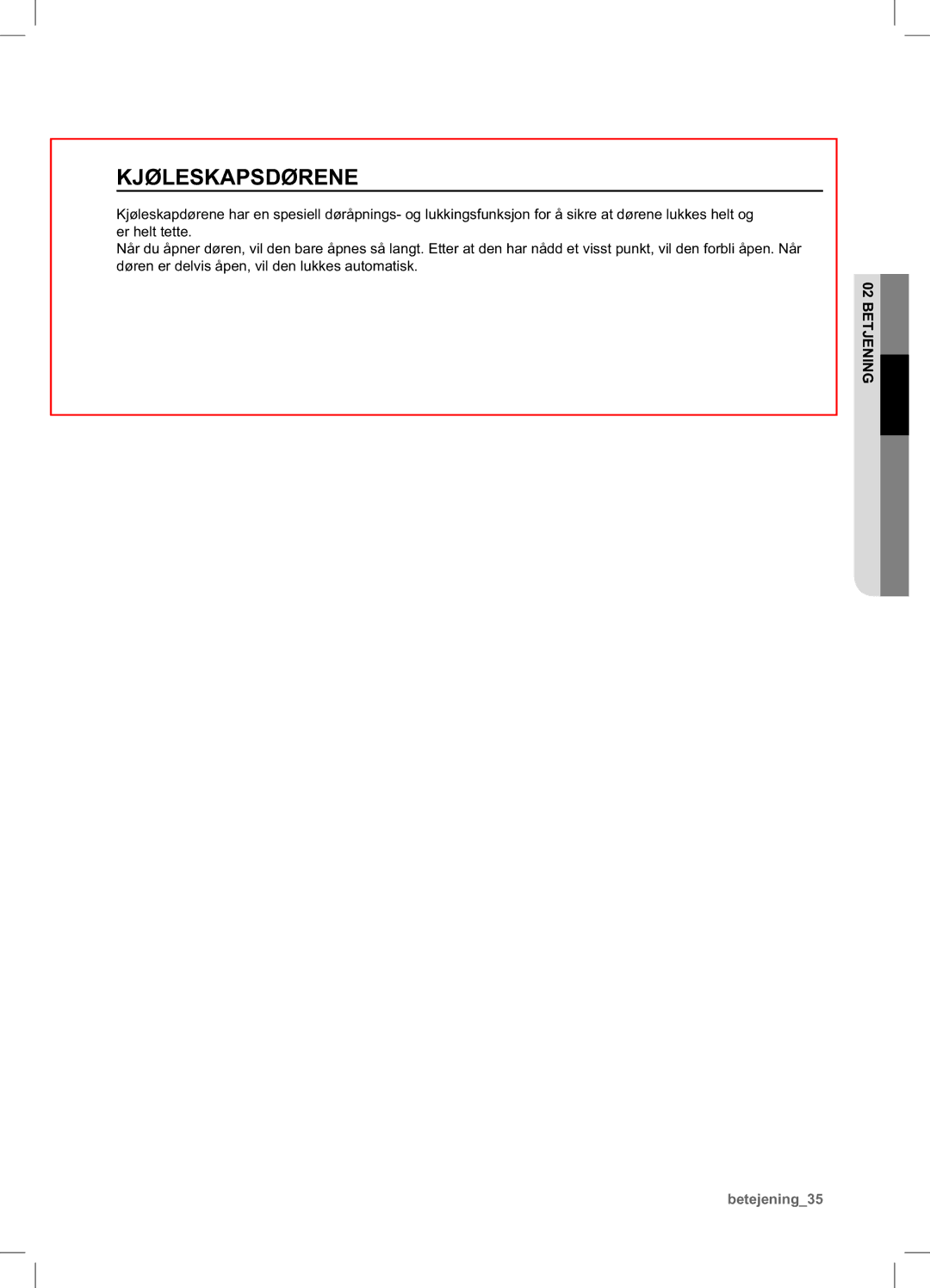 Samsung RSA1UHPE1/XEE, RSA1UHWP1/XEE manual Kjøleskapsdørene 