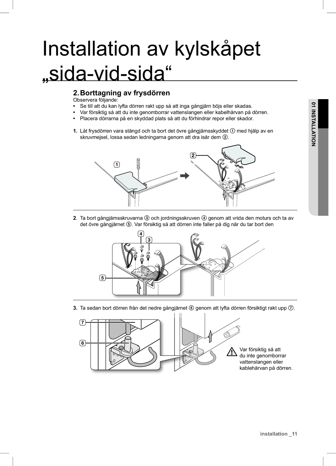 Samsung RSA1UHPE1/XEE, RSA1UHWP1/XEE manual Borttagning av frysdörren 