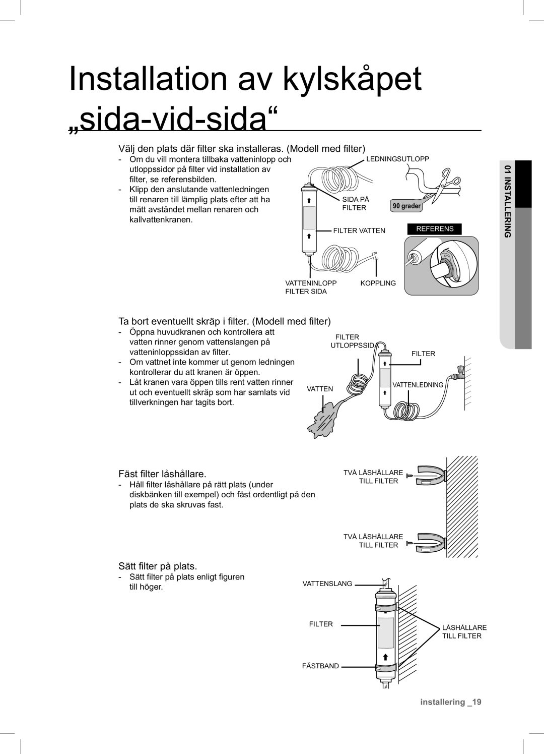 Samsung RSA1UHPE1/XEE Ta bort eventuellt skräp i filter. Modell med filter, Fäst filter låshållare, Sätt filter på plats 