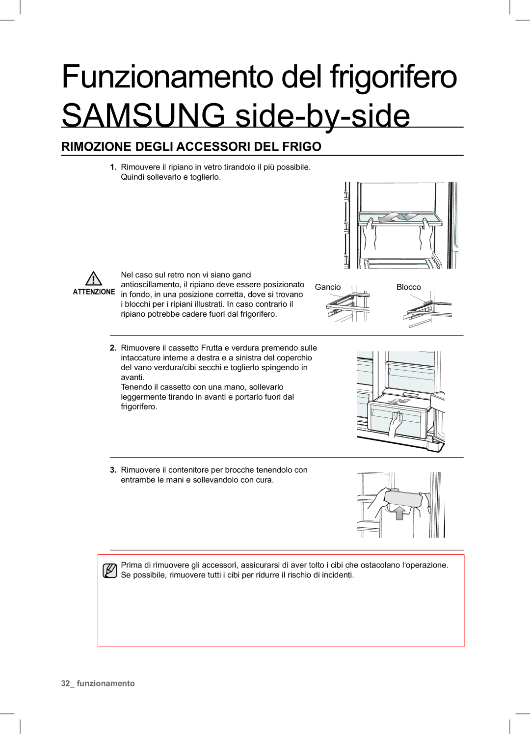 Samsung RSA1STTC1/XES, RSA1UTTC1/XES, RSA1UTTS1/XES manual Rimozione Degli Accessori DEL Frigo 