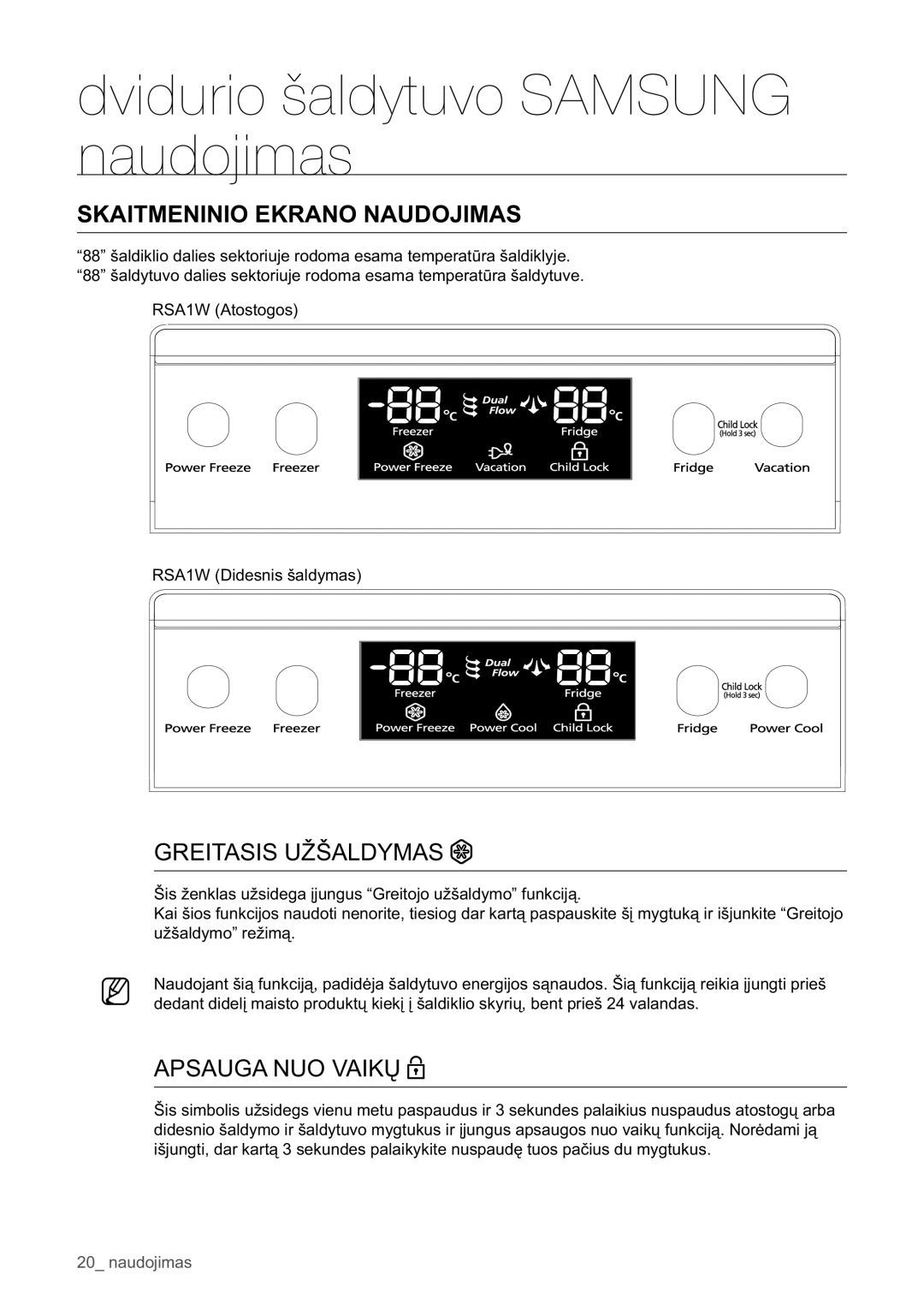 Samsung RSA1WHPE1/BWT manual Dvidurio šaldytuvo Samsung naudojimas, Skaitmeninio Ekrano Naudojimas 