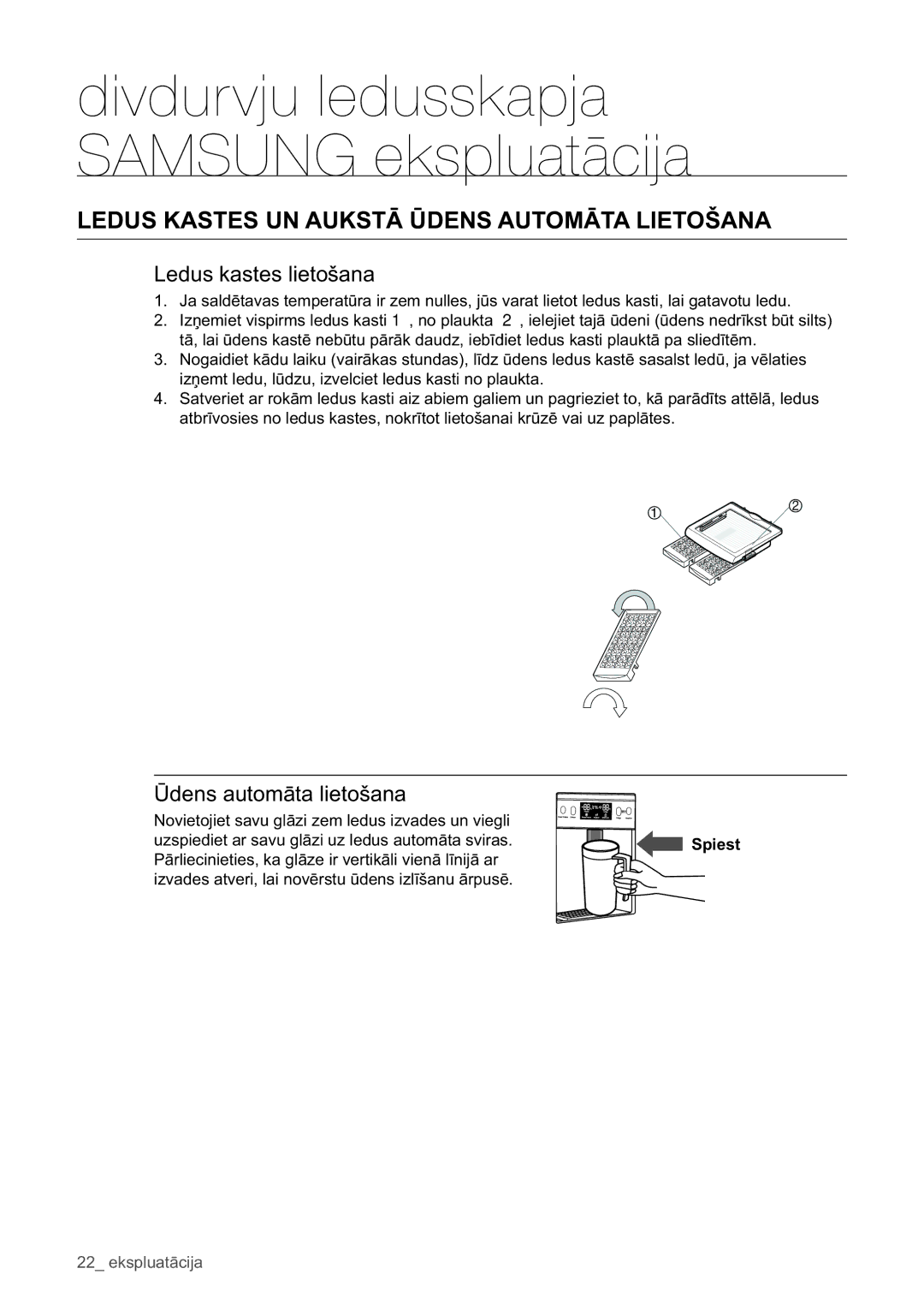 Samsung RSA1WHPE1/BWT Ledus Kastes UN Aukstā Ūdens Automāta Lietošana, Ledus kastes lietošana, Ūdens automāta lietošana 