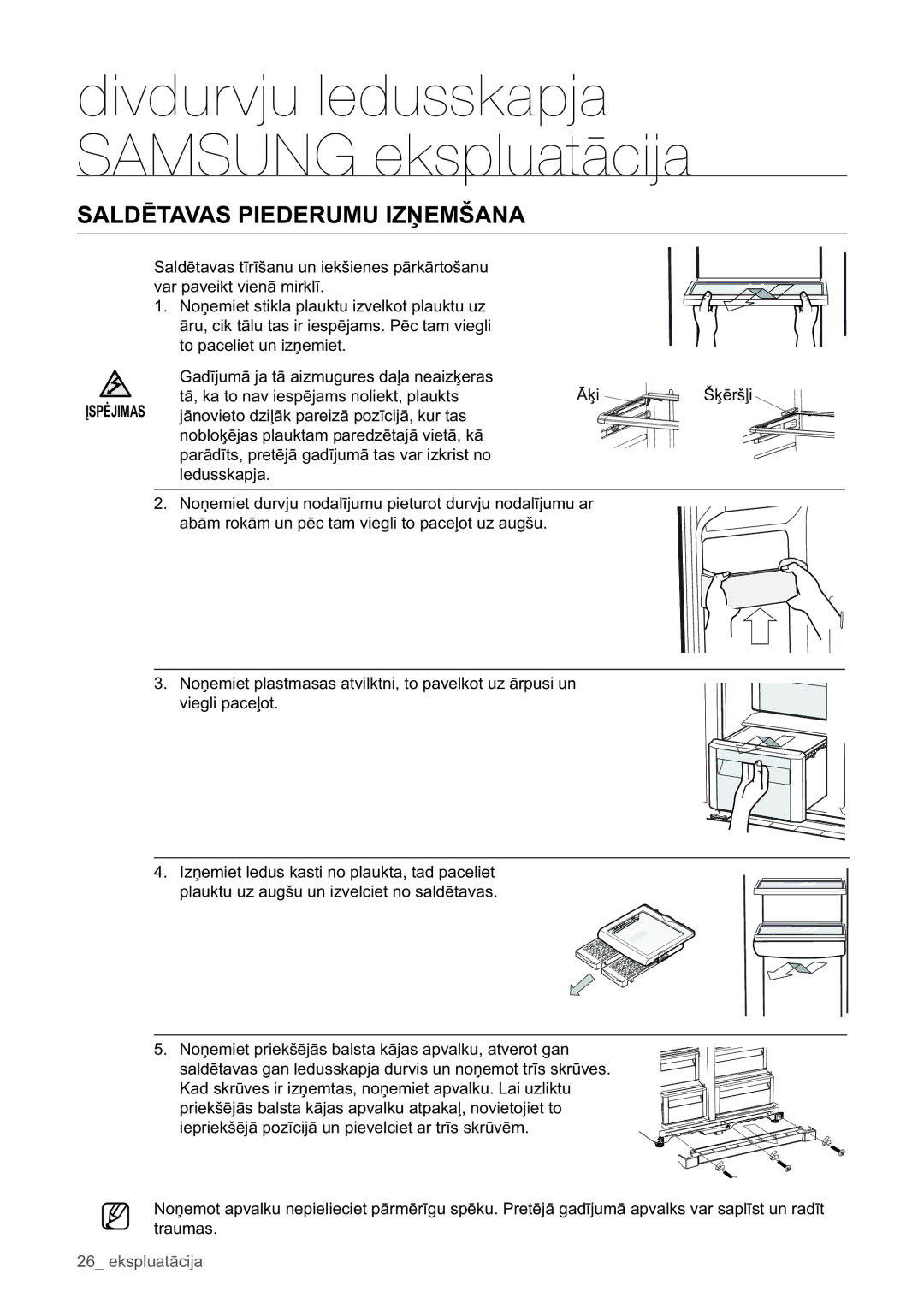 Samsung RSA1WHPE1/BWT manual Saldētavas Piederumu Izņemšana, Įspėjimas 