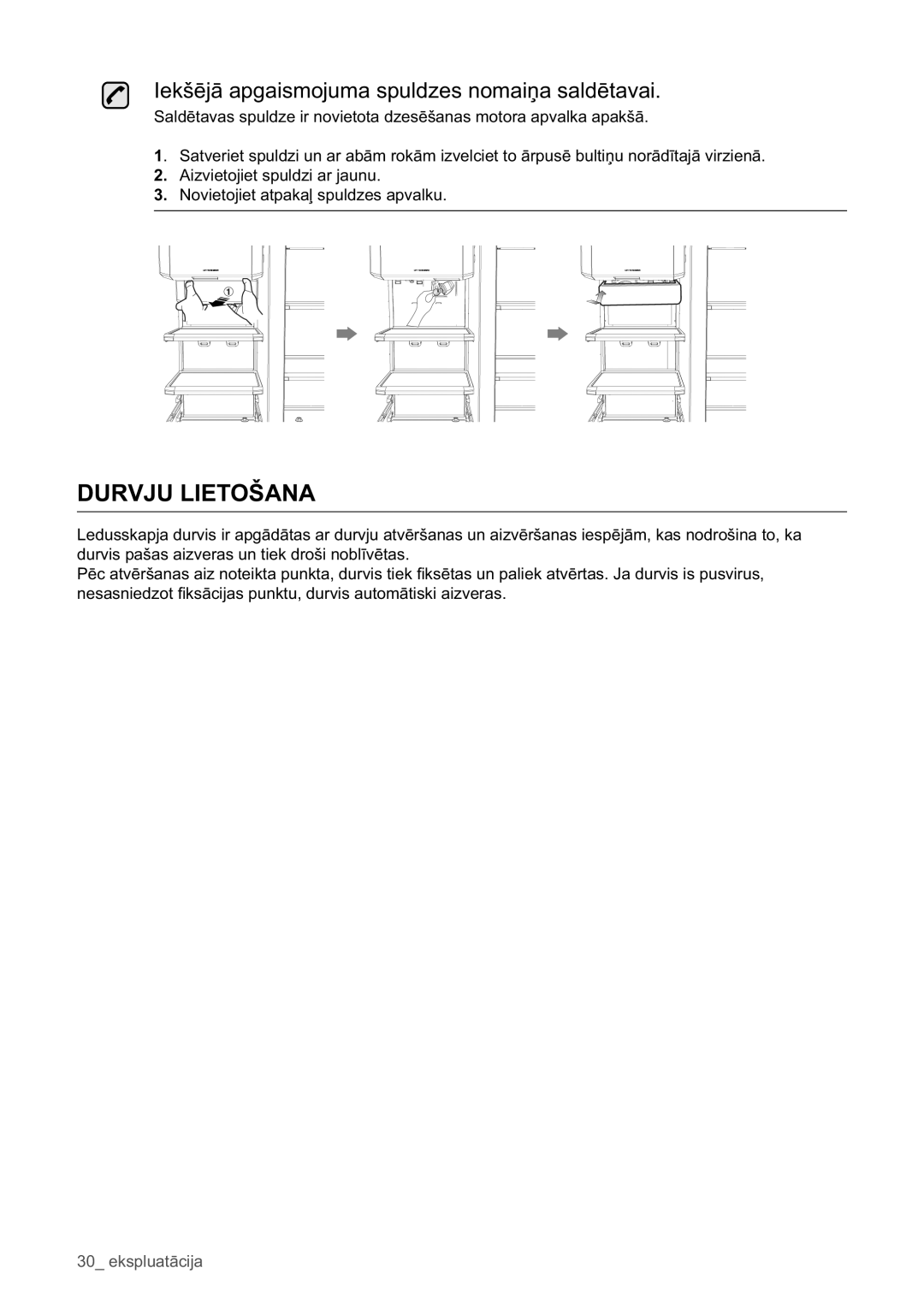 Samsung RSA1WHPE1/BWT manual Durvju Lietošana, Iekšējā apgaismojuma spuldzes nomaiņa saldētavai 