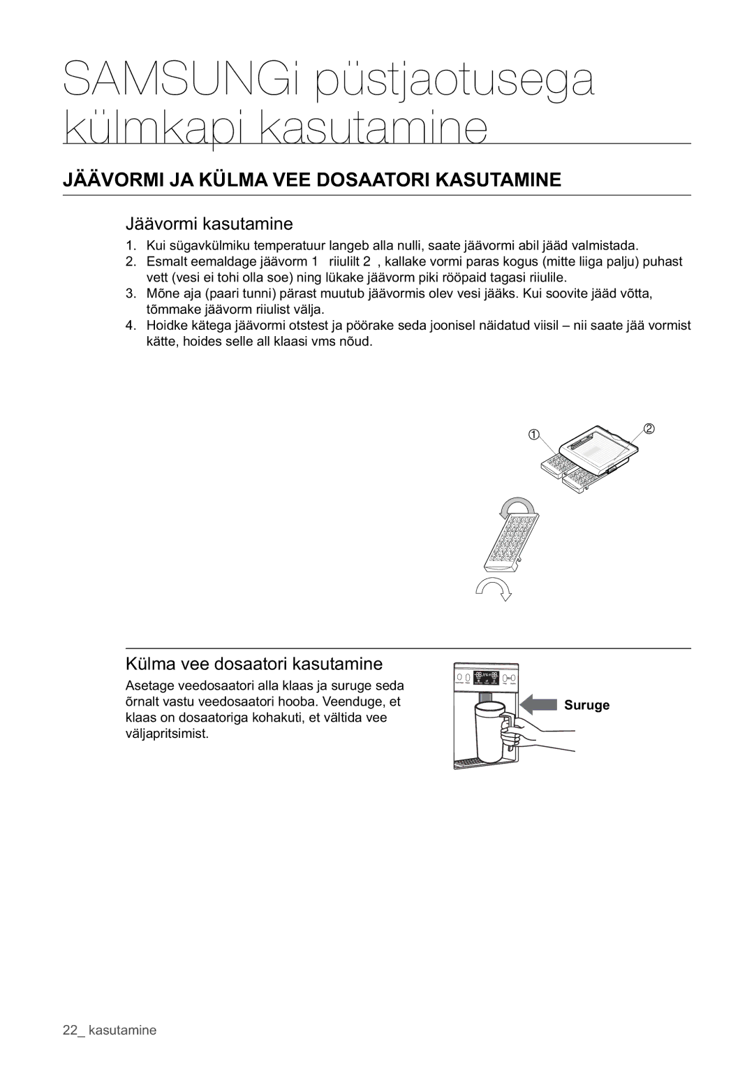 Samsung RSA1WHPE1/BWT Jäävormi JA Külma VEE Dosaatori Kasutamine, Jäävormi kasutamine, Külma vee dosaatori kasutamine 