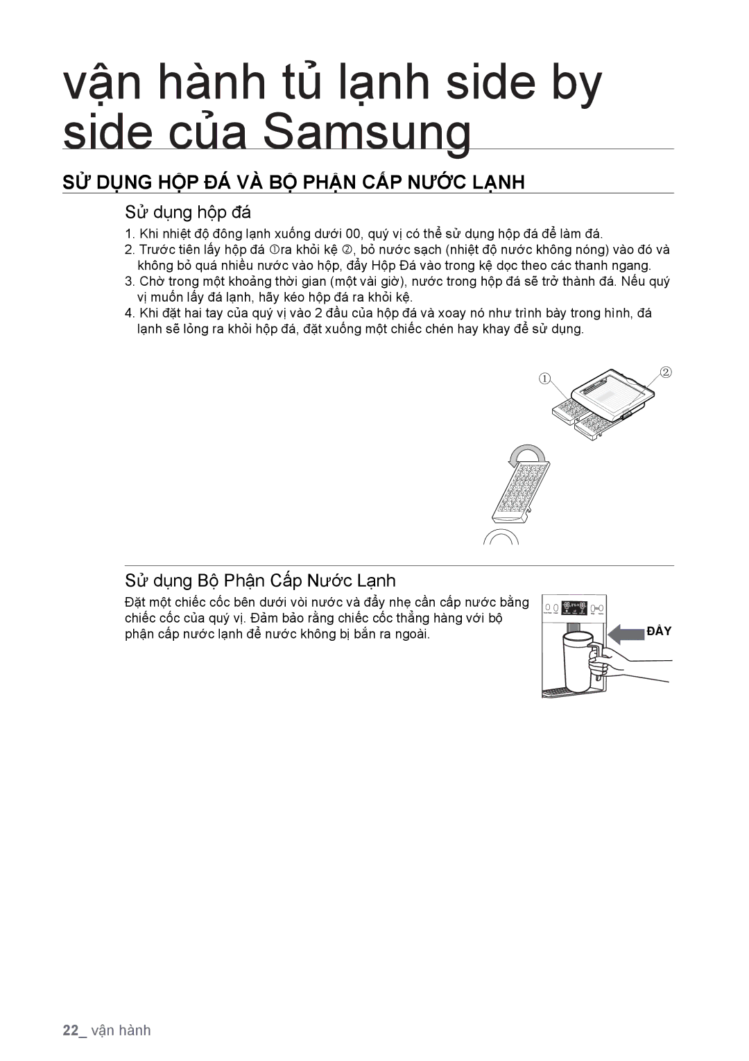 Samsung RSA1WTIS1/XSV manual SỬ DỤ̣NG HỘP ĐÁ VÀ BỘ Phận CẤP Nước Lạnh, Sử dụng hộp đá, Sử dụng Bộ Phận Cấp Nước Lạnh 