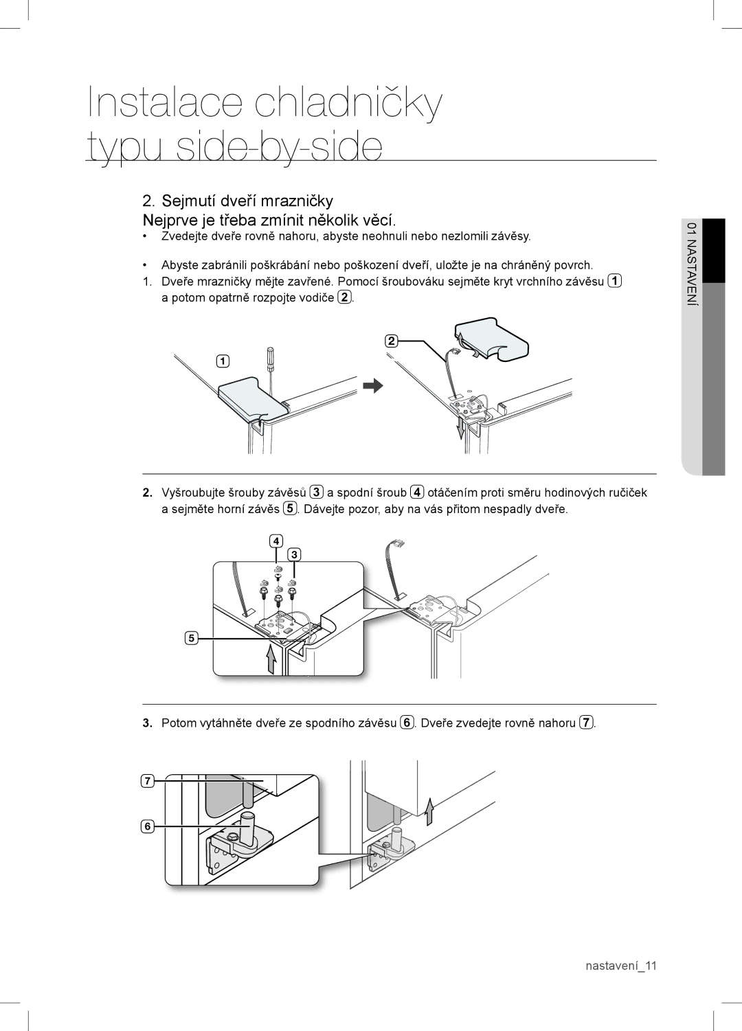 Samsung RSA1WTVG1/XEO manual Sejmutí dveří mrazničky Nejprve je třeba zmínit několik věcí 