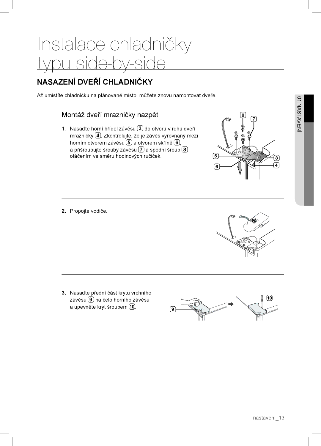 Samsung RSA1WTVG1/XEO manual Nasazení Dveří Chladničky, Montáž dveří mrazničky nazpět 