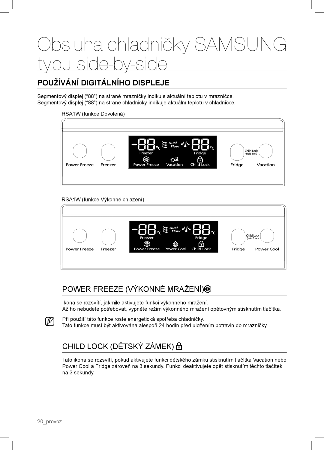 Samsung RSA1WTVG1/XEO manual Používání Digitálního Displeje, Power Freeze Výkonné Mražení 