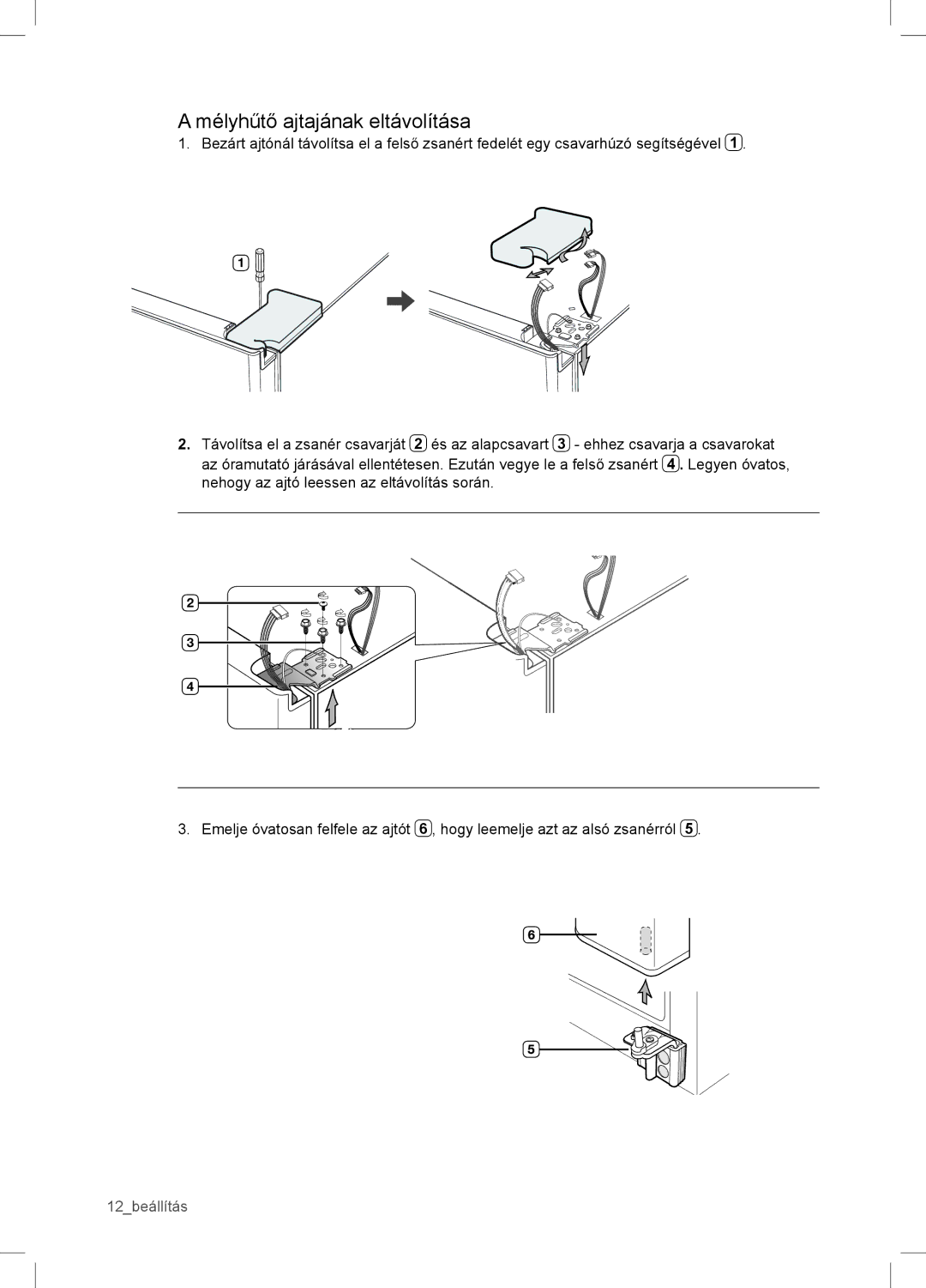 Samsung RSA1WTVG1/XEO manual Mélyhűtő ajtajának eltávolítása 