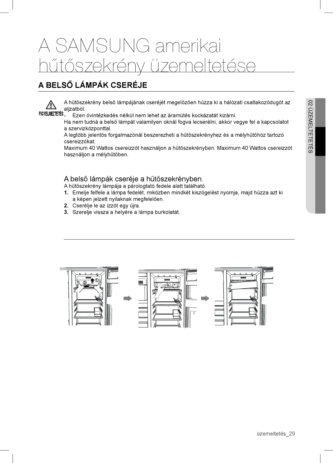 Samsung RSA1WTVG1/XEO manual Belső Lámpák Cseréje, Belső lámpák cseréje a hűtőszekrényben 