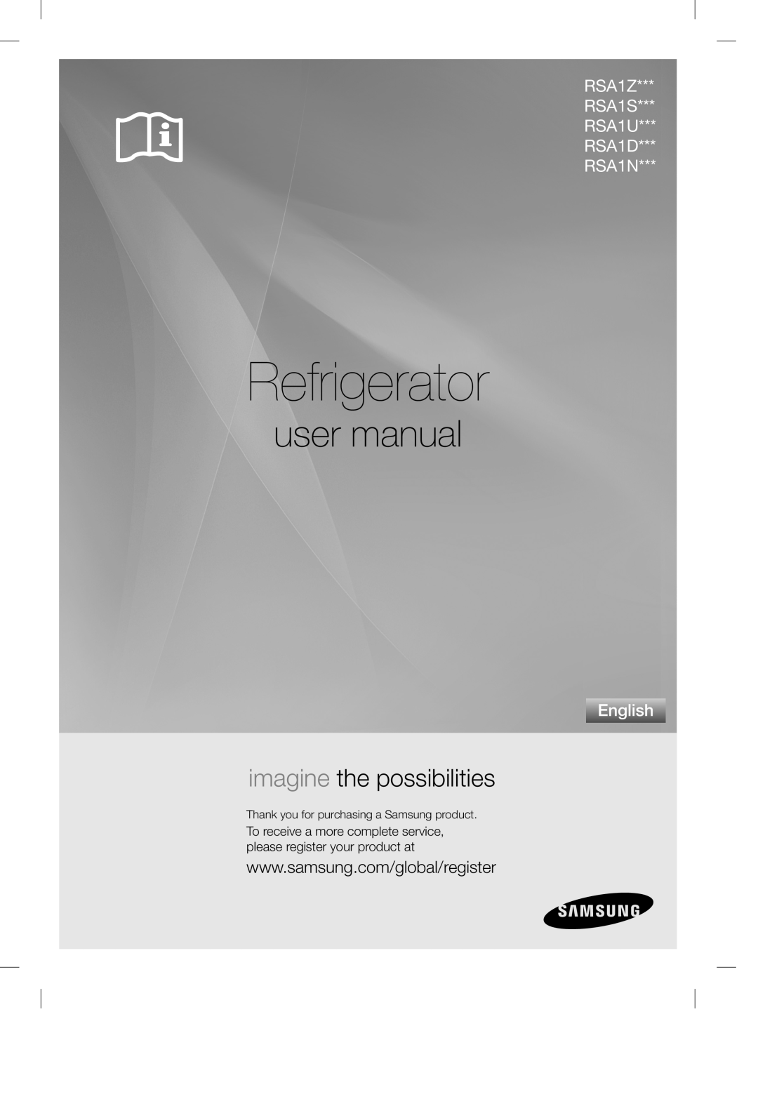 Samsung RSA1U***, RSA1Z*** user manual Refrigerator, imagine the possibilities, RSA1Z RSA1S RSA1U RSA1D RSA1N, English 