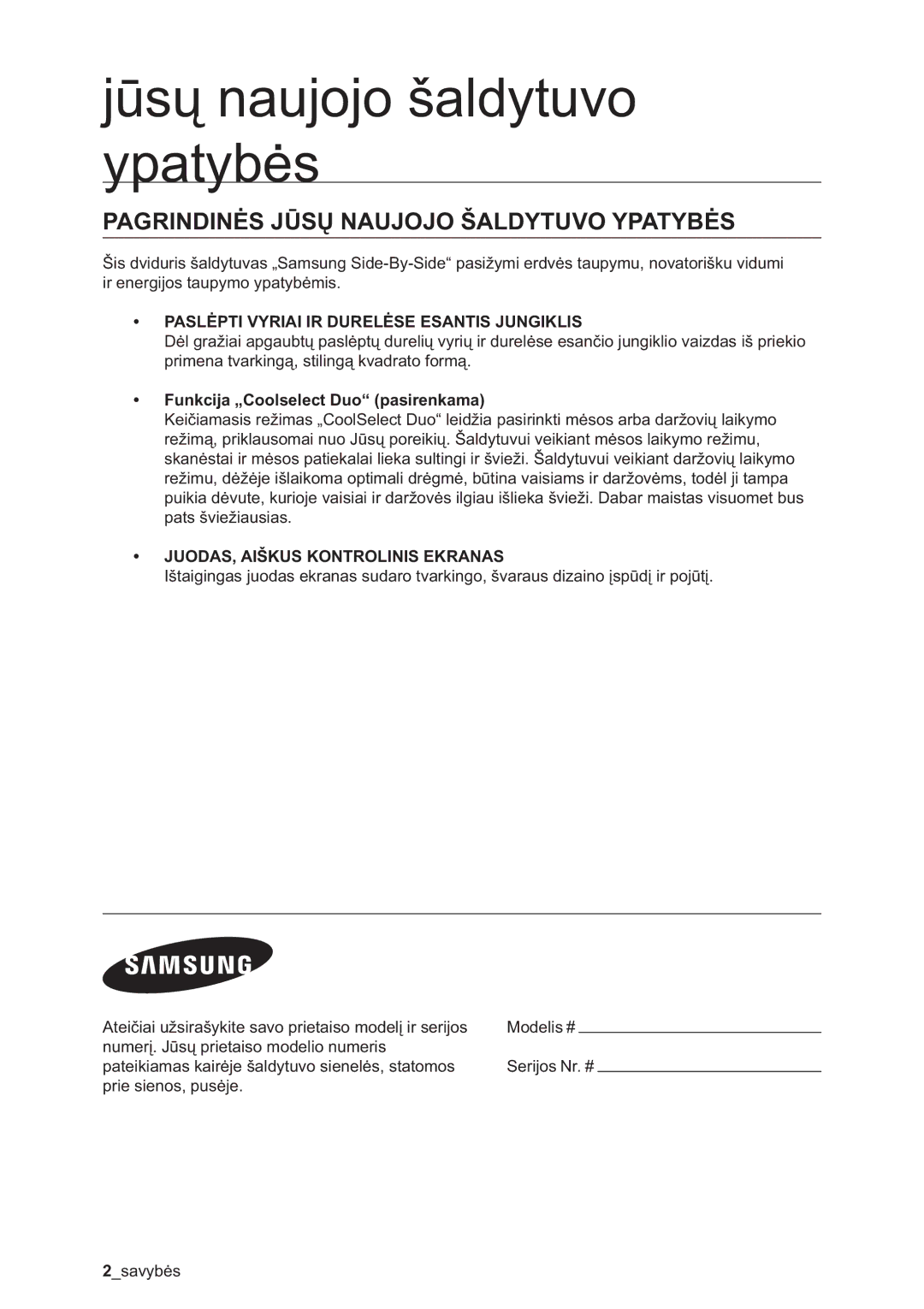 Samsung RSA1ZHMH1/BWT manual Jūsų naujojo šaldytuvo ypatybės, Pagrindinės Jūsų Naujojo Šaldytuvo Ypatybės 