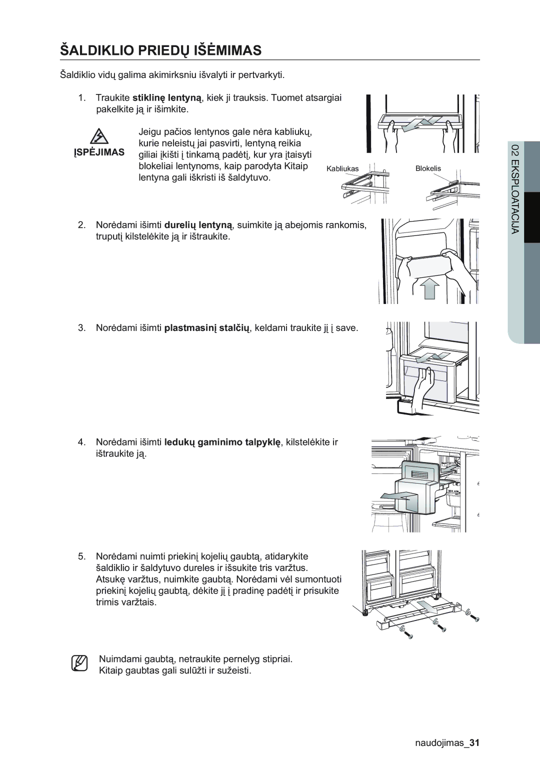 Samsung RSA1ZHMH1/BWT manual Šaldiklio Priedų Išėmimas, Įspėjimas 