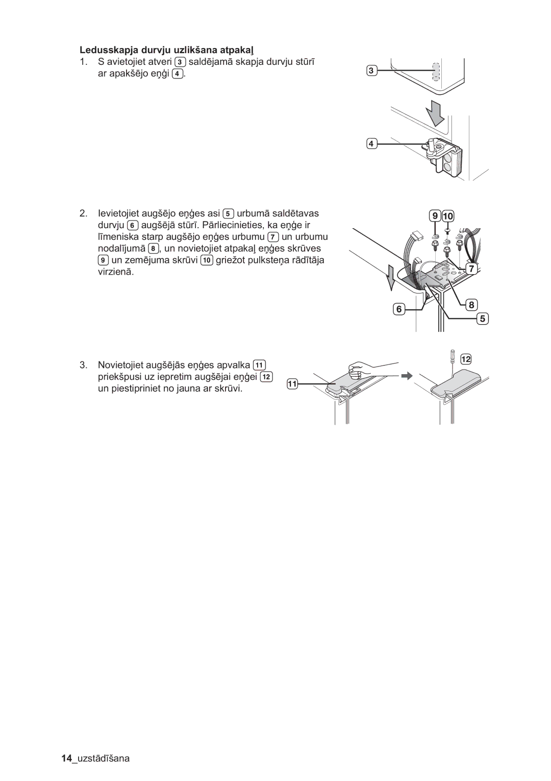 Samsung RSA1ZHMH1/BWT manual Ledusskapja durvju uzlikšana atpakaļ, Ar apakšējo eņģi 