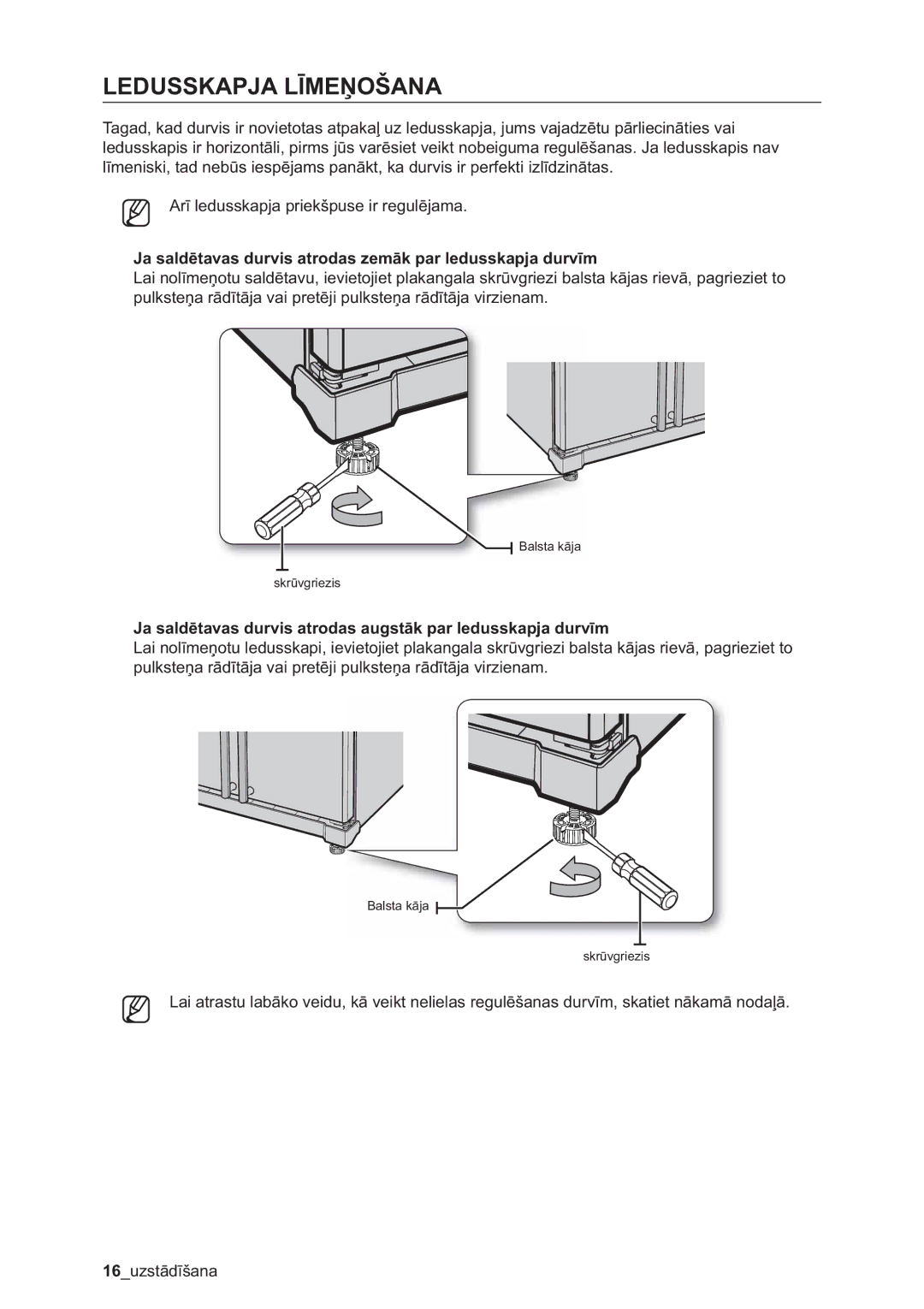 Samsung RSA1ZHMH1/BWT manual Ledusskapja Līmeņošana, Ja saldētavas durvis atrodas zemāk par ledusskapja durvīm 