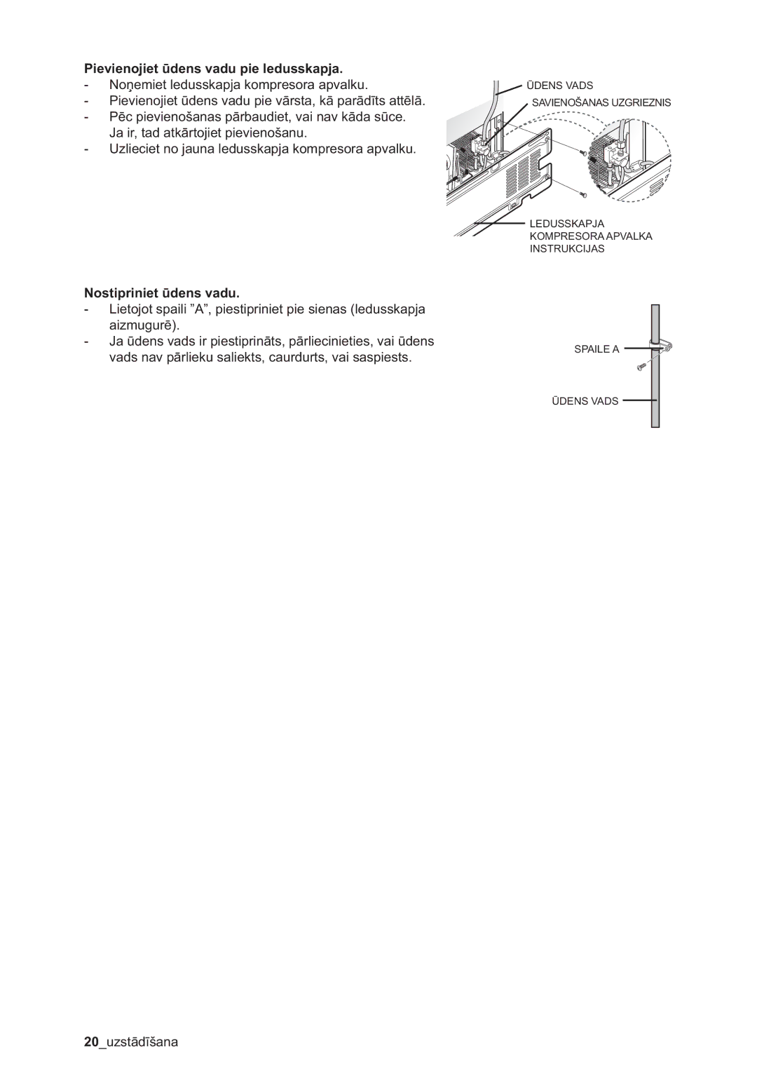 Samsung RSA1ZHMH1/BWT manual Pievienojiet ūdens vadu pie ledusskapja, Nostipriniet ūdens vadu 