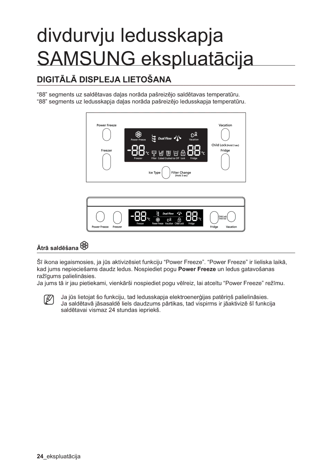 Samsung RSA1ZHMH1/BWT manual Digitālā Displeja Lietošana, Ātrā saldēšana 