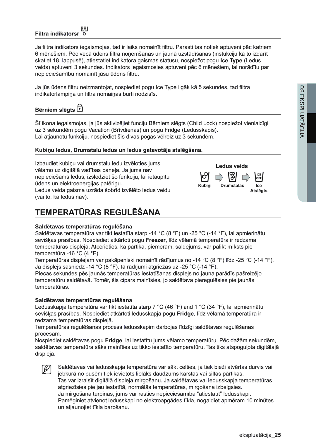 Samsung RSA1ZHMH1/BWT manual Temperatūras Regulēšana, Filtra indikatorsr, Bērniem slēgts, Ledus veids 