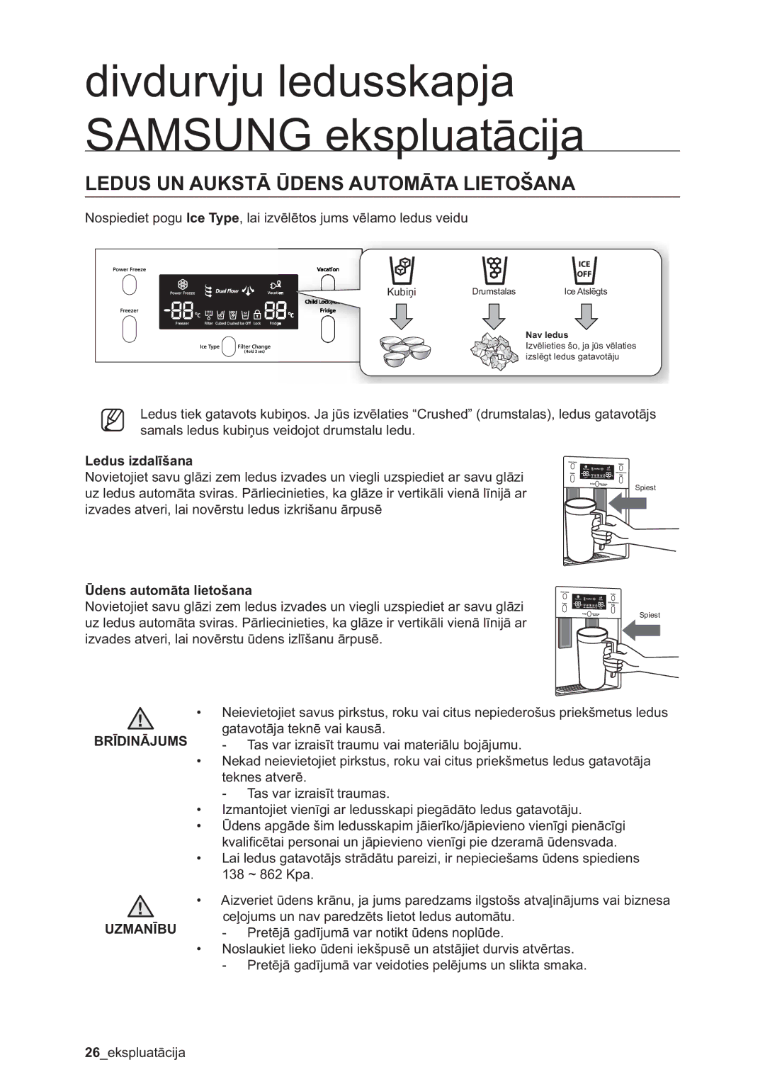 Samsung RSA1ZHMH1/BWT manual Ledus UN Aukstā Ūdens Automāta Lietošana, Ledus izdalīšana, Ūdens automāta lietošana 