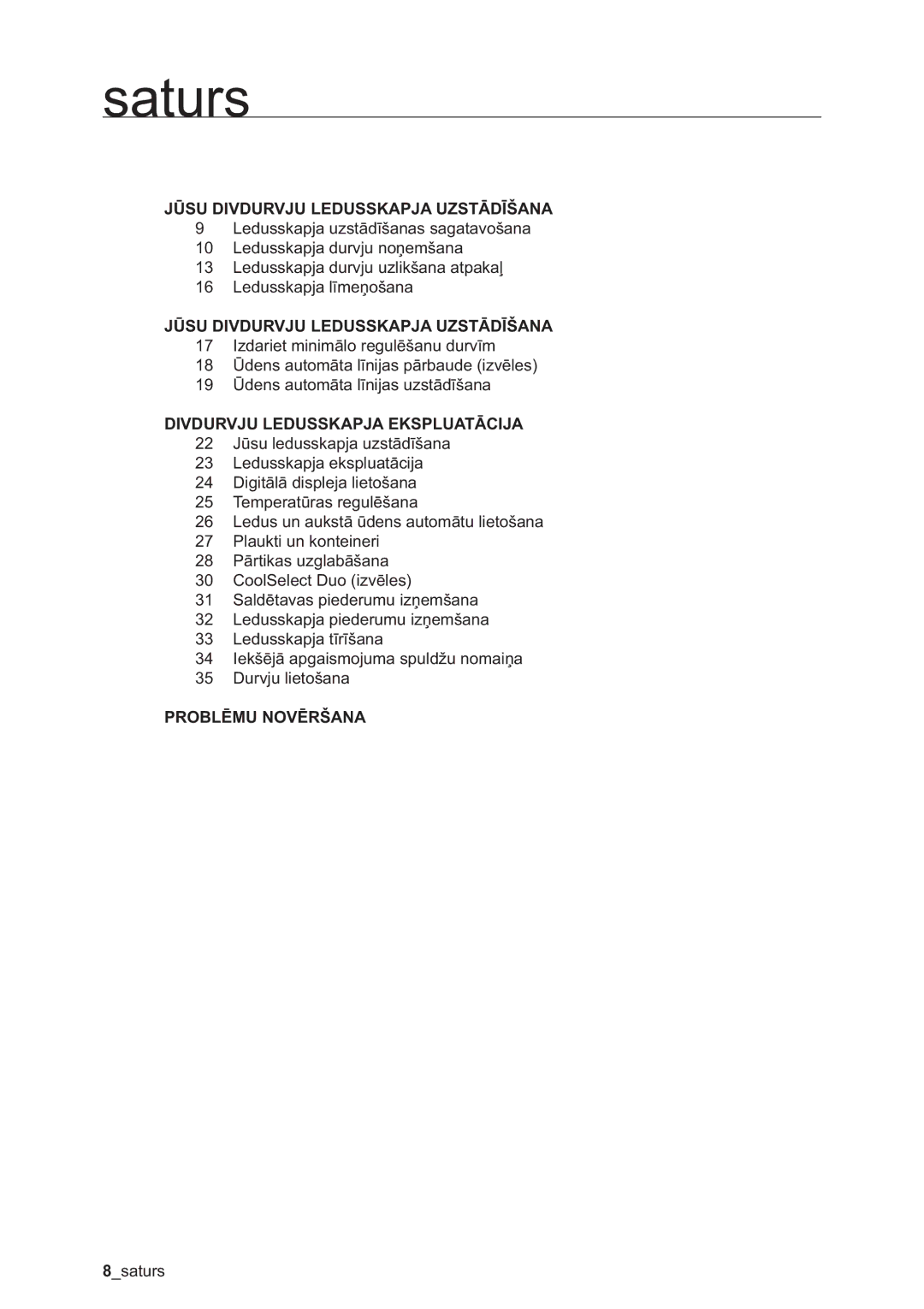 Samsung RSA1ZHMH1/BWT manual Saturs, Jūsu Divdurvju Ledusskapja Uzstādīšana, Divdurvju Ledusskapja Ekspluatācija 