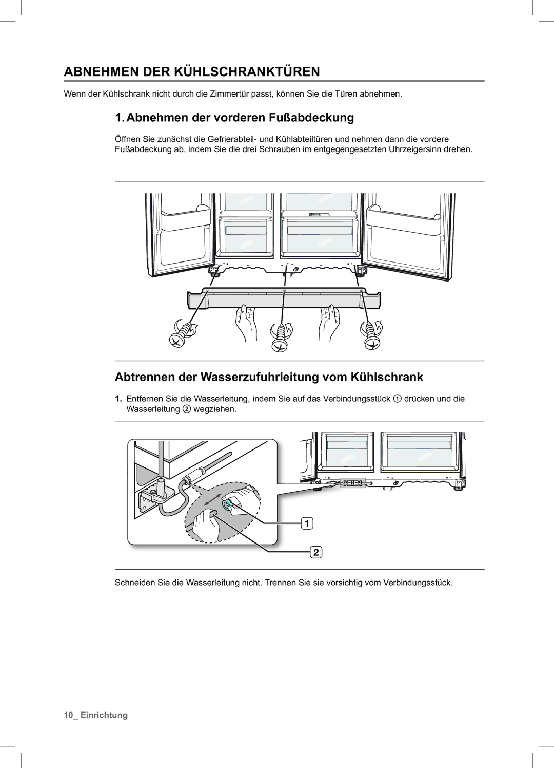 Samsung RSA1ZHPE1/XEF, RSA1ZTVG1/EUR, RSA1DTVG1/XEF manual Abnehmen DER Kühlschranktüren, Abnehmen der vorderen Fußabdeckung 