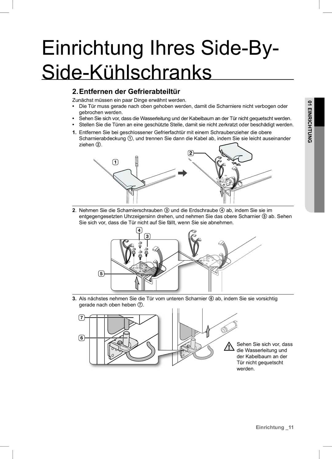 Samsung RSA1ZTVG1/EUR, RSA1ZHPE1/XEF, RSA1DTVG1/XEF, RSA1DTPE1/XEF, RSA1ZTPE1/XEF manual Entfernen der Gefrierabteiltür 