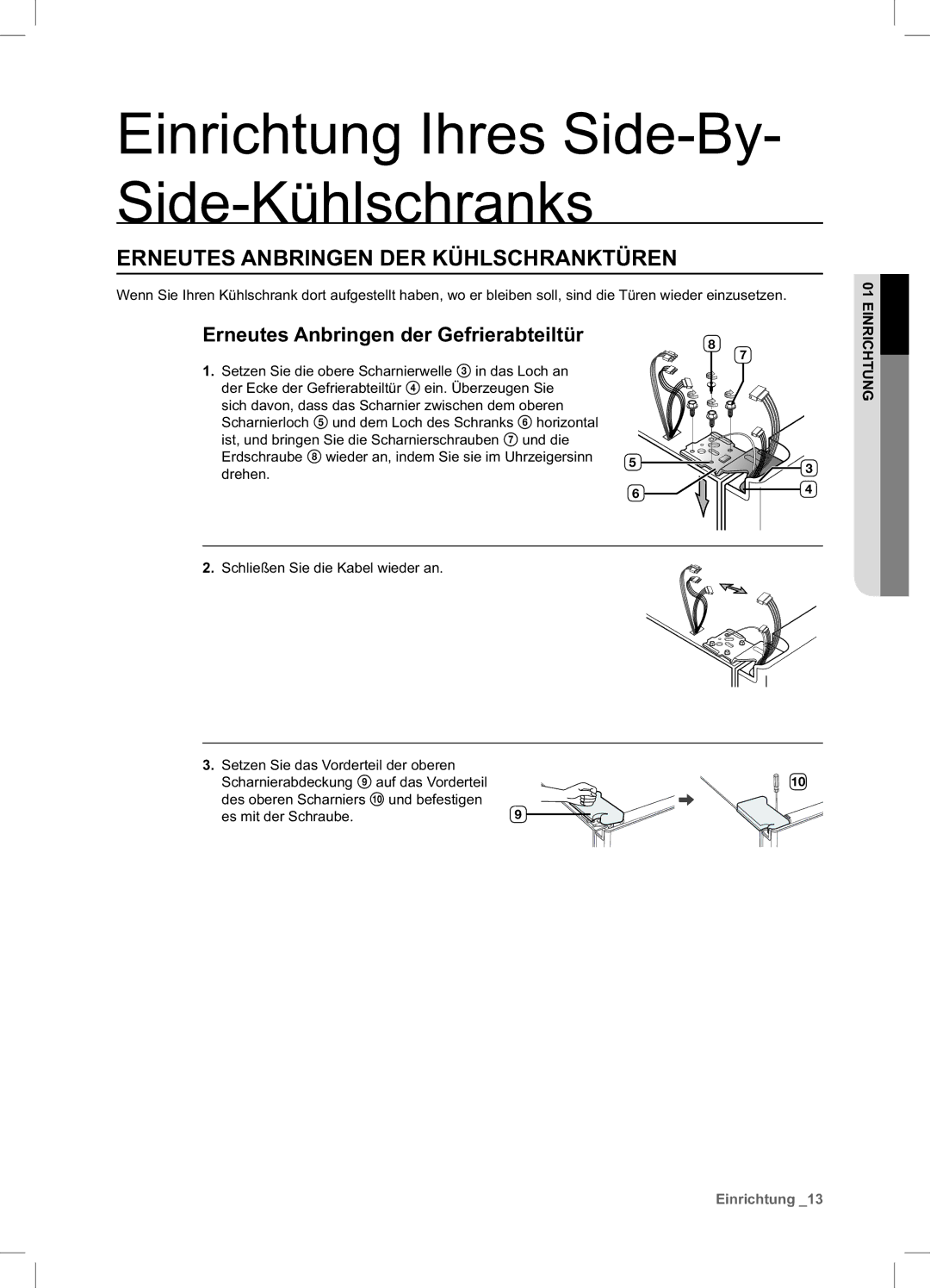 Samsung RSA1DTPE1/XEF, RSA1ZHPE1/XEF manual Erneutes Anbringen DER Kühlschranktüren, Erneutes Anbringen der Gefrierabteiltür 