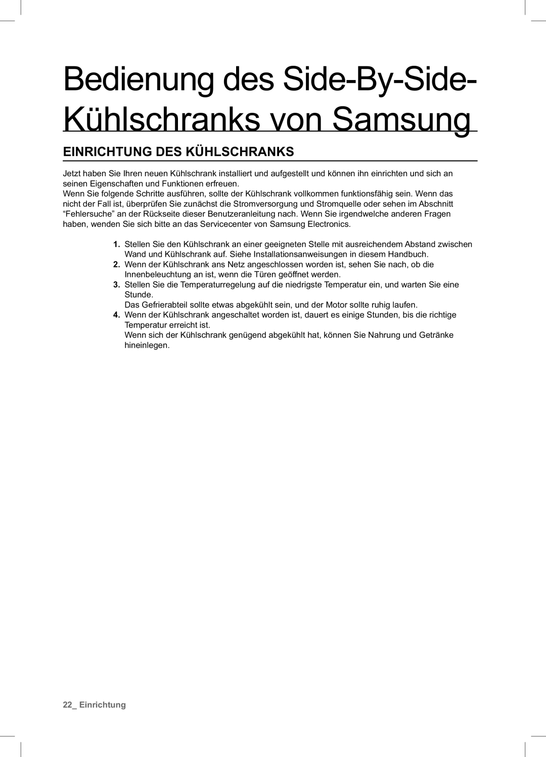 Samsung RSA1DTVG1/XEF, RSA1ZHPE1/XEF Bedienung des Side-By-Side- Kühlschranks von Samsung, Einrichtung DES Kühlschranks 