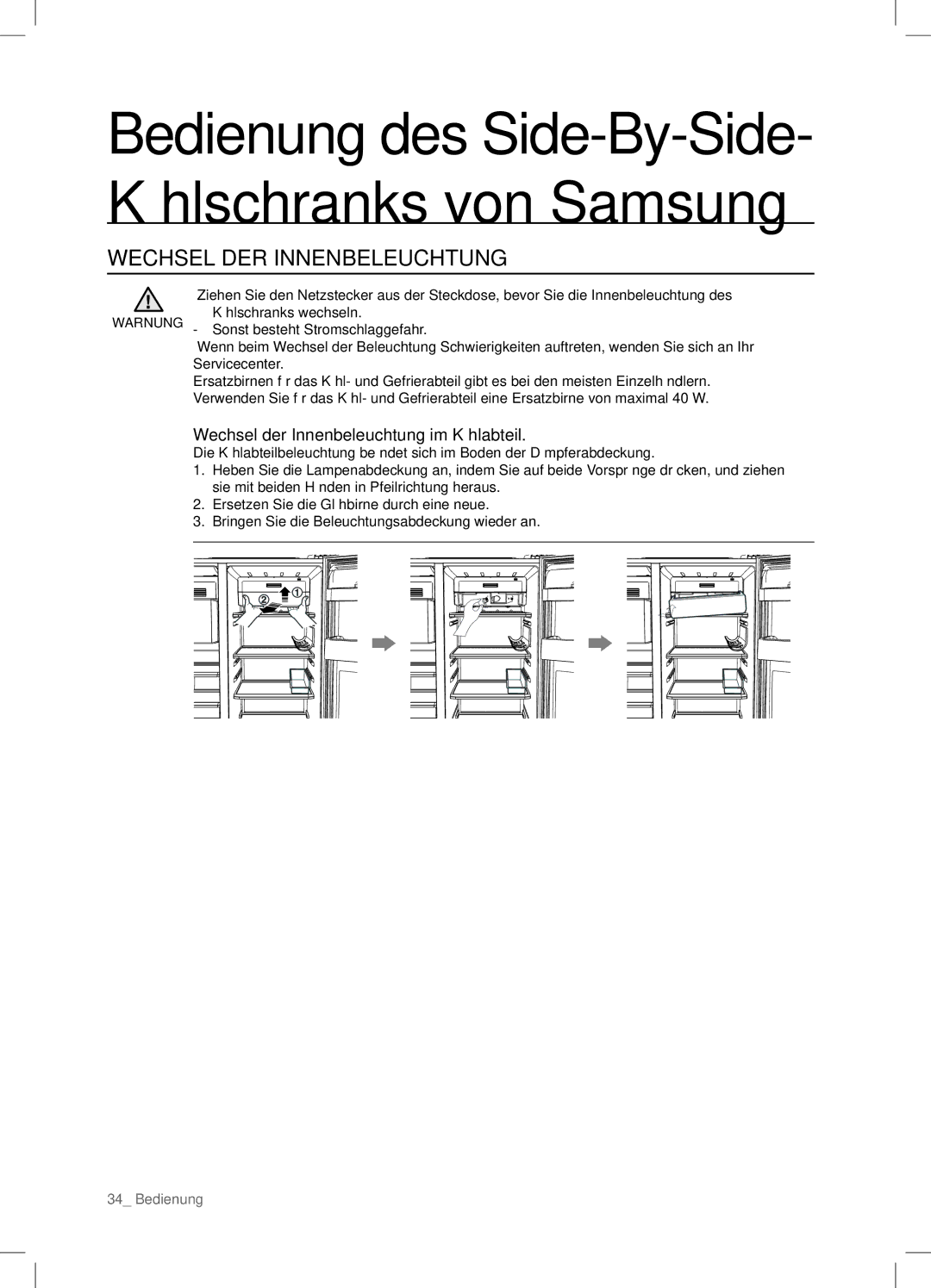 Samsung RSA1ZTPE1/XEF, RSA1ZHPE1/XEF manual Wechsel DER Innenbeleuchtung, Wechsel der Innenbeleuchtung im Kühlabteil 